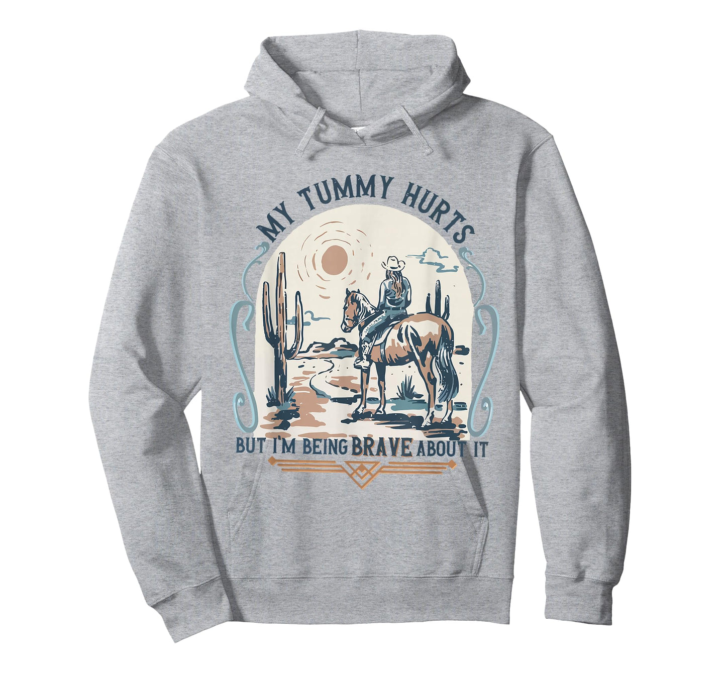 My Tummy Hurts But I'm Being Brave About It T-Shirt