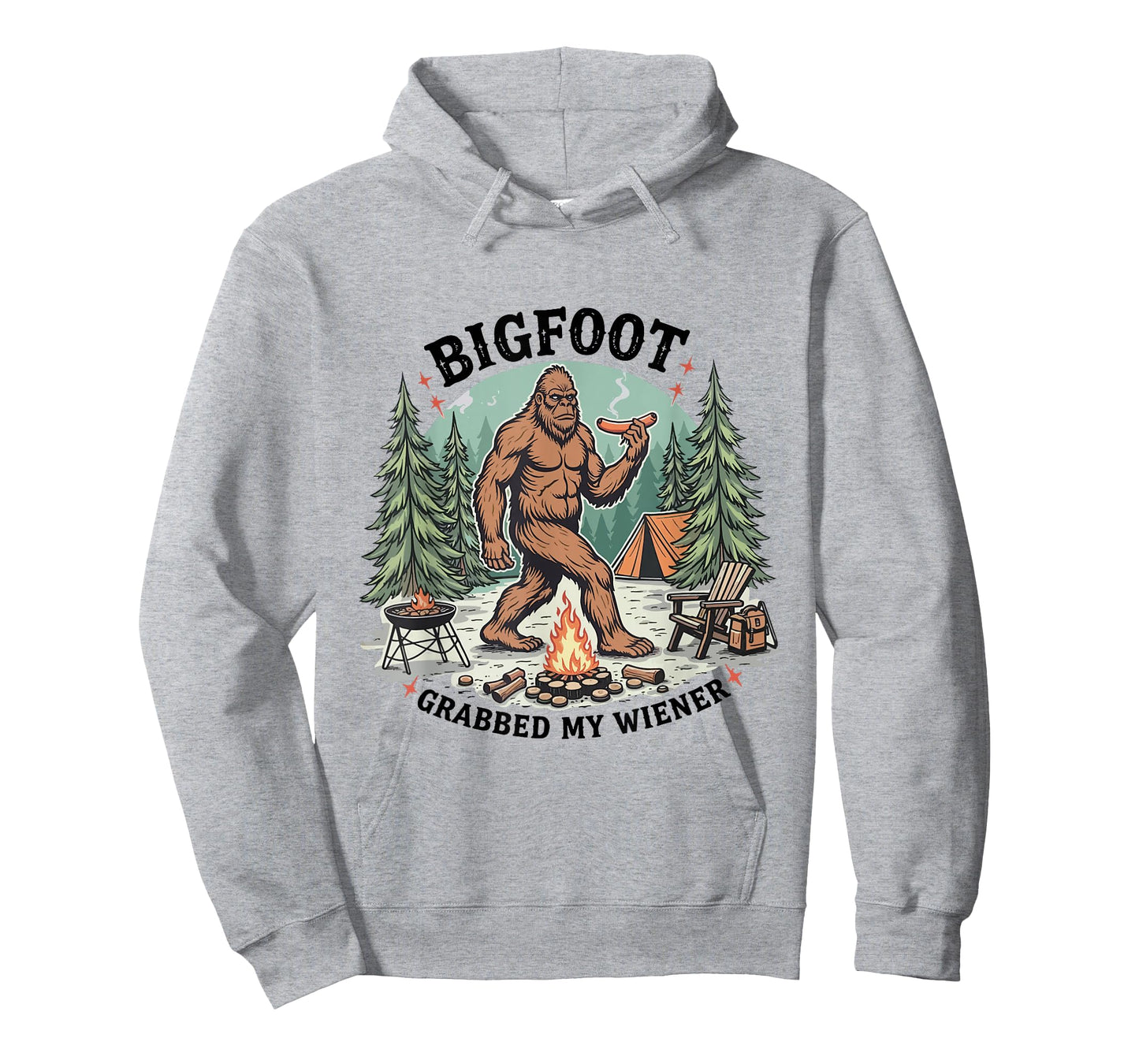Bigfoot Grabbed My Wiener Camping Sasquatch Funny Outdoors T-Shirt