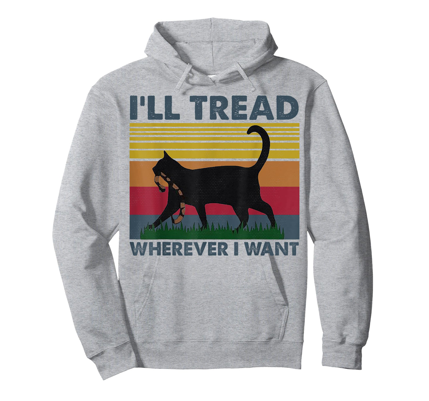 I'll Tread Wherever I Want Funny Cat Owner T-Shirt for Men Women
