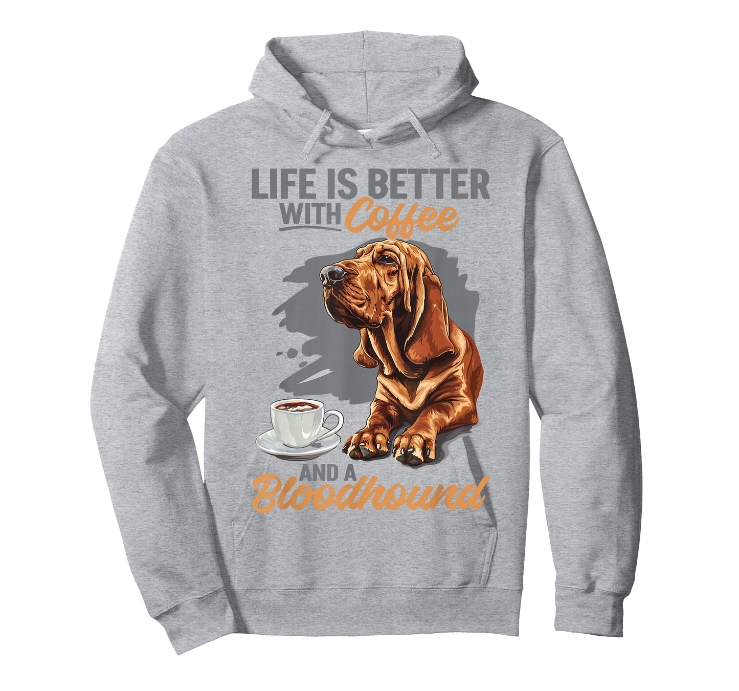 Bloodhound Dog Breed Life is Better with Coffee and a T-Shirt