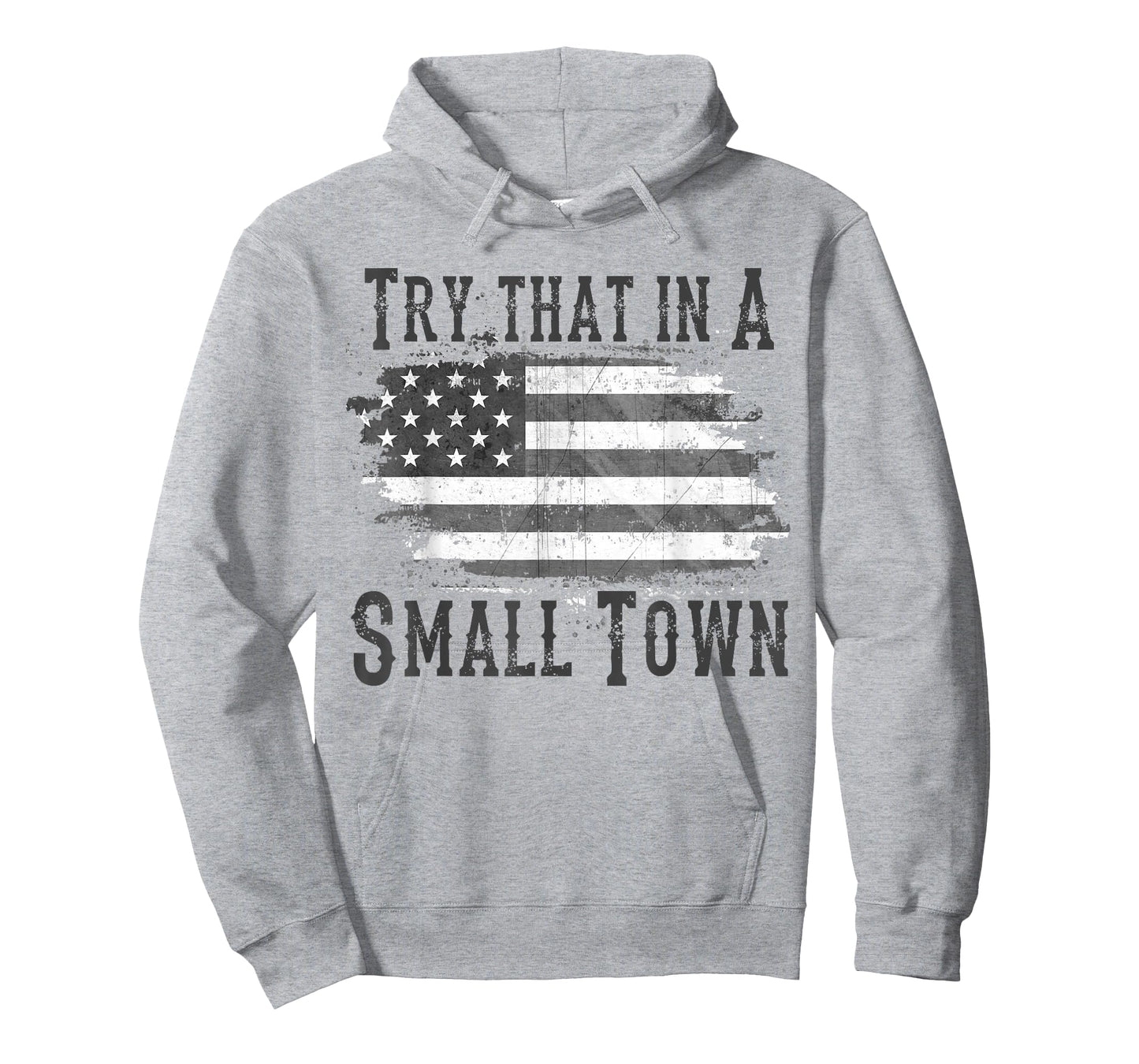 Try That In My Town T-Shirt