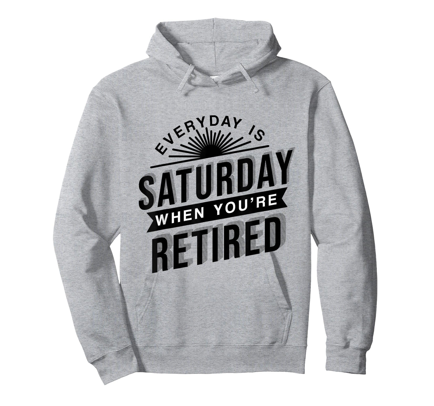 Everyday Is Saturday Retirement Gift T-Shirt
