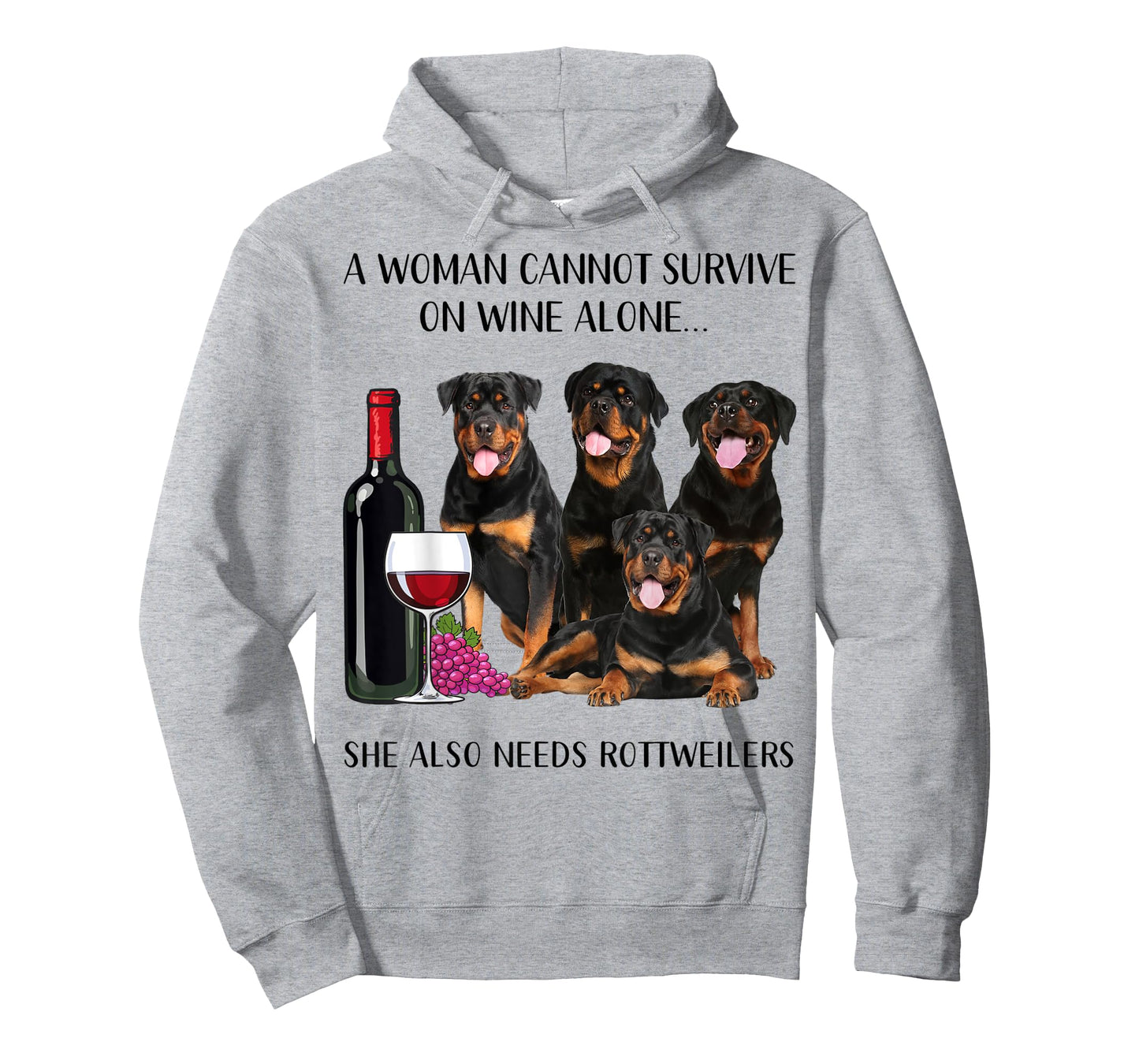 A Woman Cannot Survive On Wine Alone Rottweiler Lovers T-Shirt