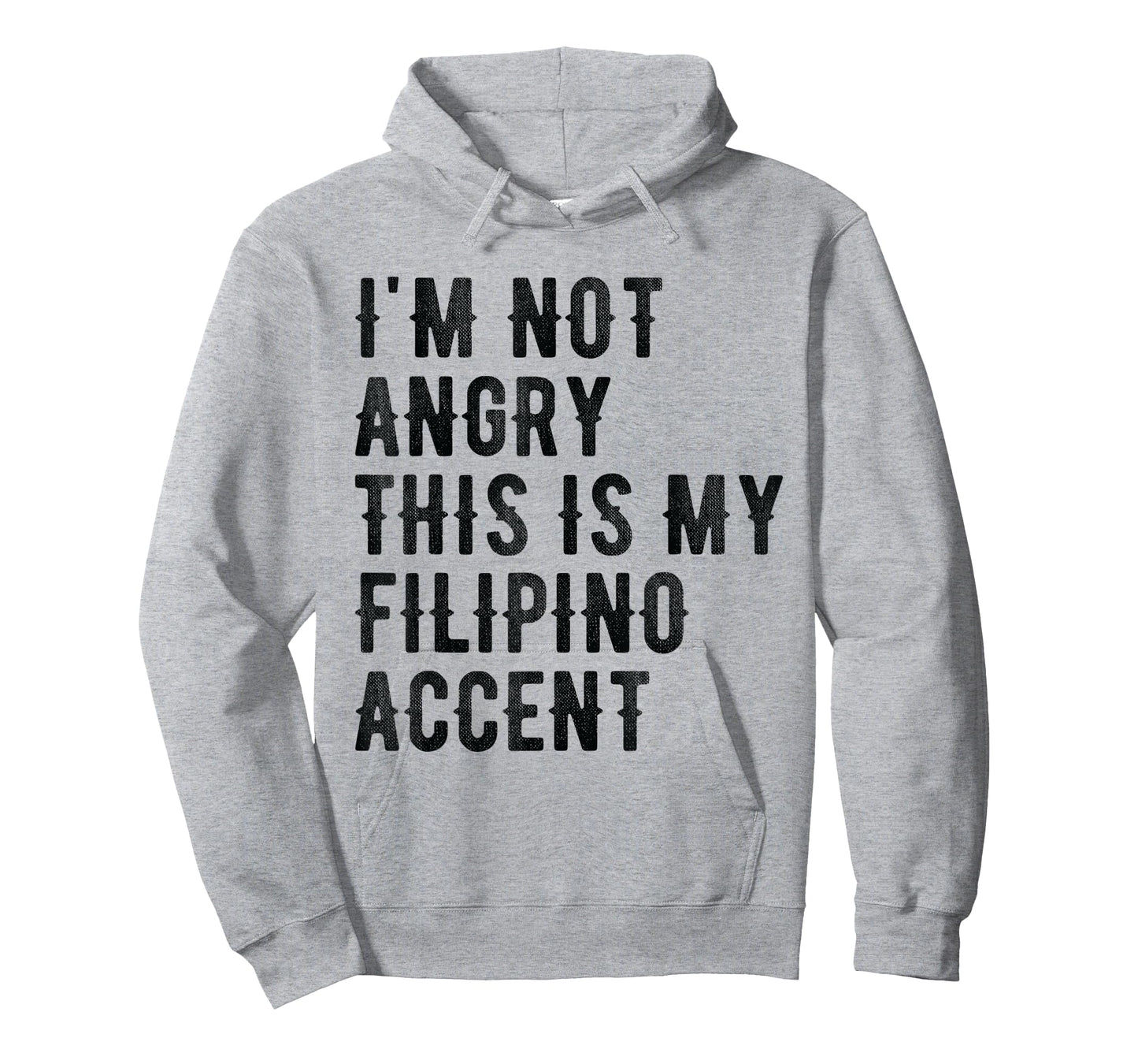 I'm Not Angry This Is My Filipino Accent - Funny Philippine T-Shirt