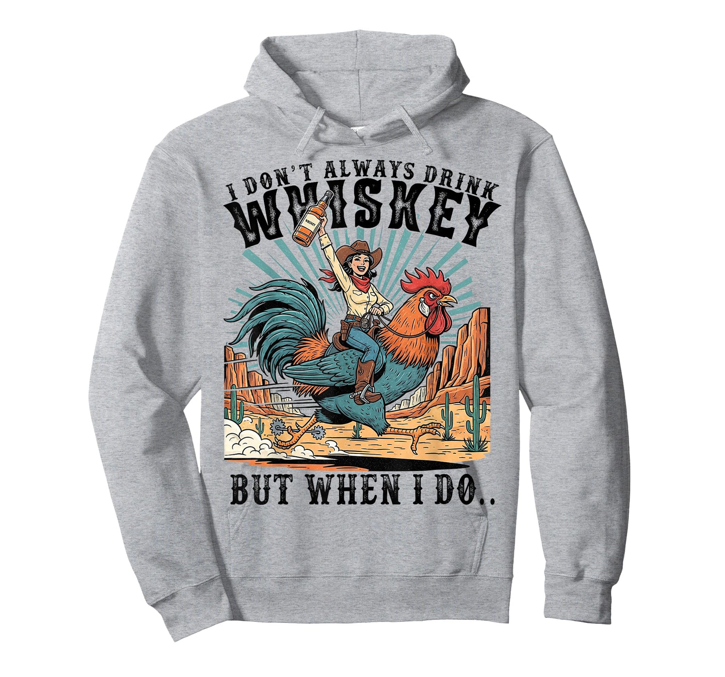 I Don't Always Drink Whiskey But When I Do Funny Cowgirl T-Shirt