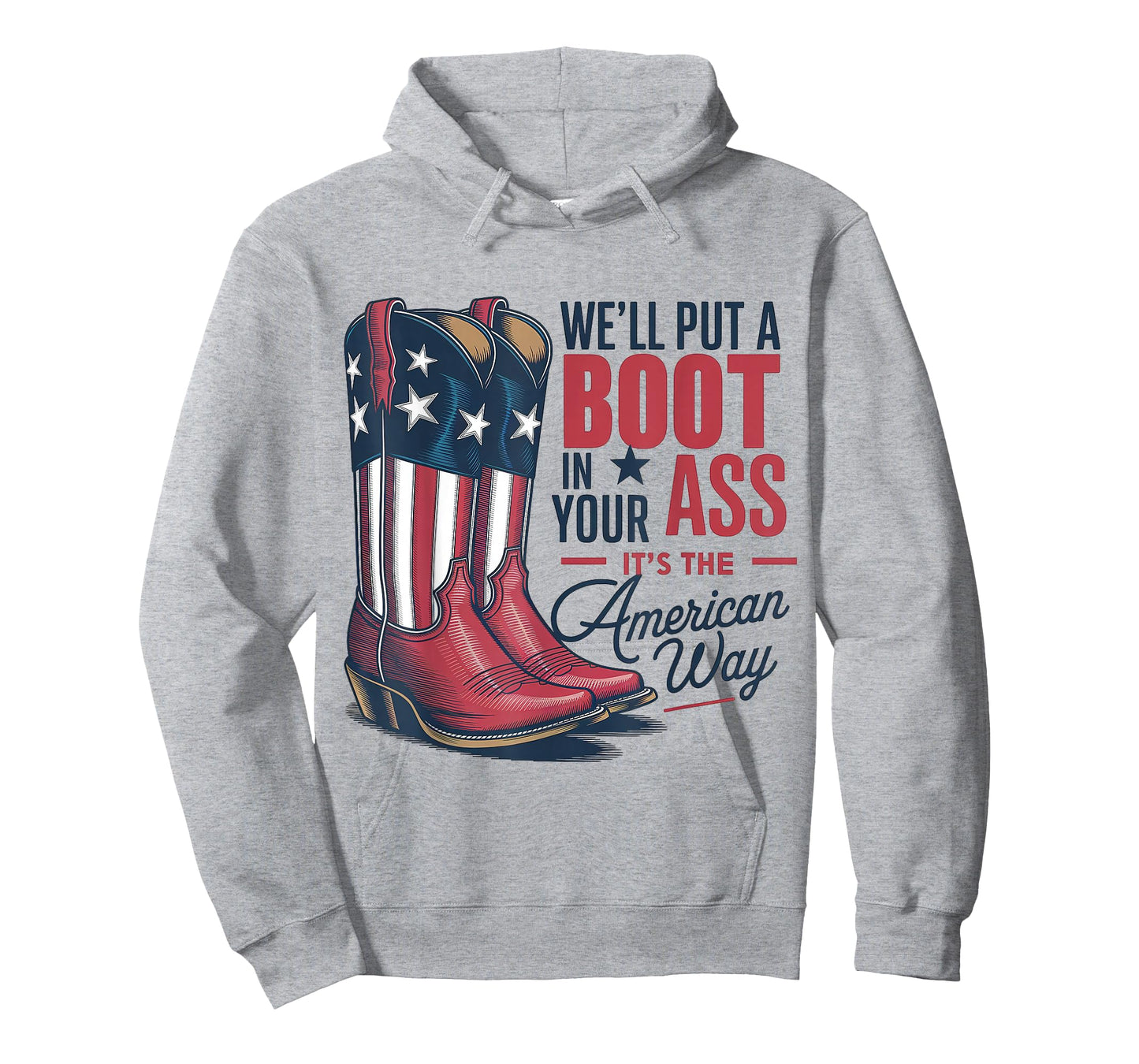 We'll Put A Boot In Your Ass Western Cowgirl 4th Of July T-Shirt