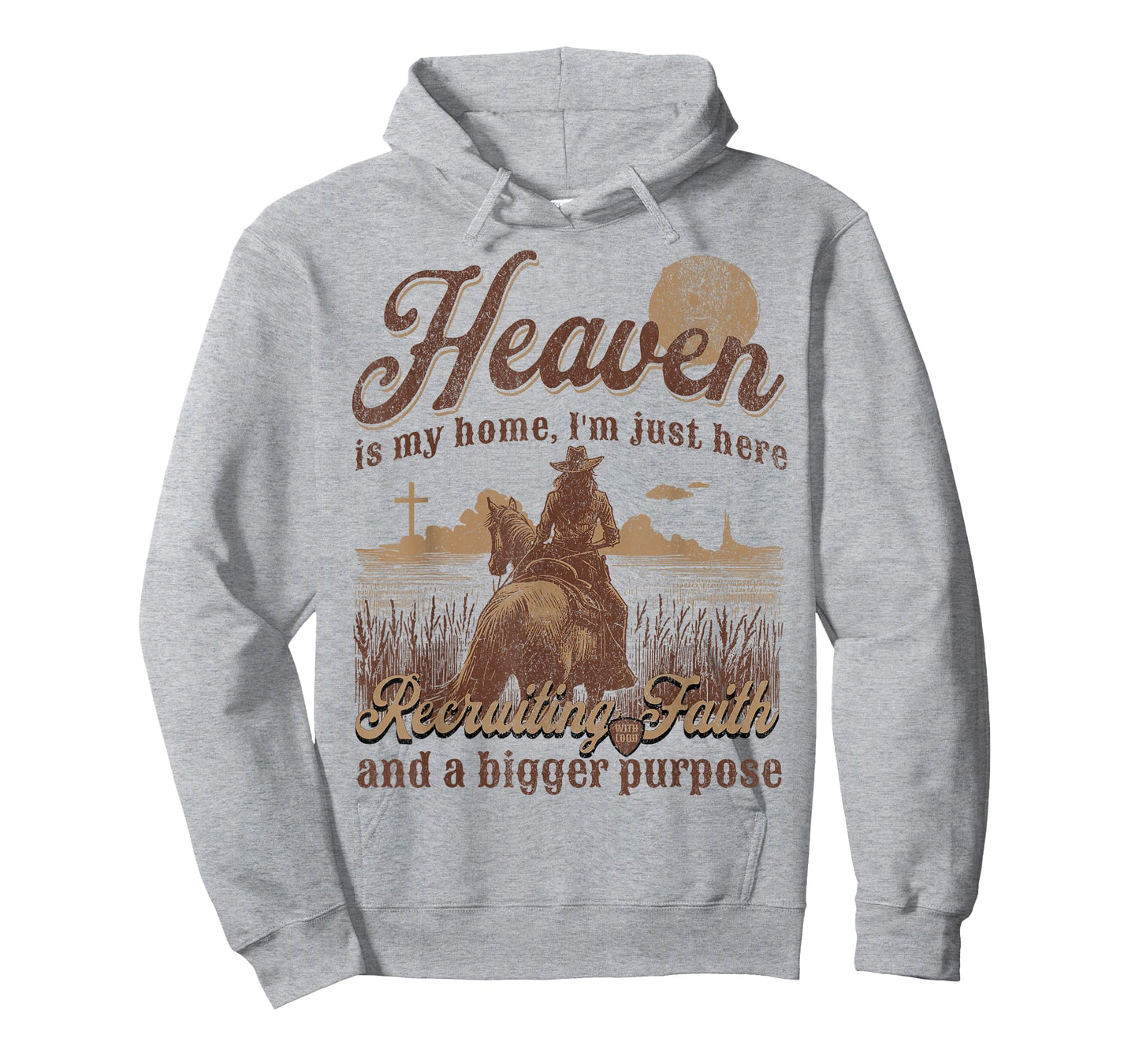 Heaven Is My Home I'm Just Here Recruiting Faith Christian T-Shirt