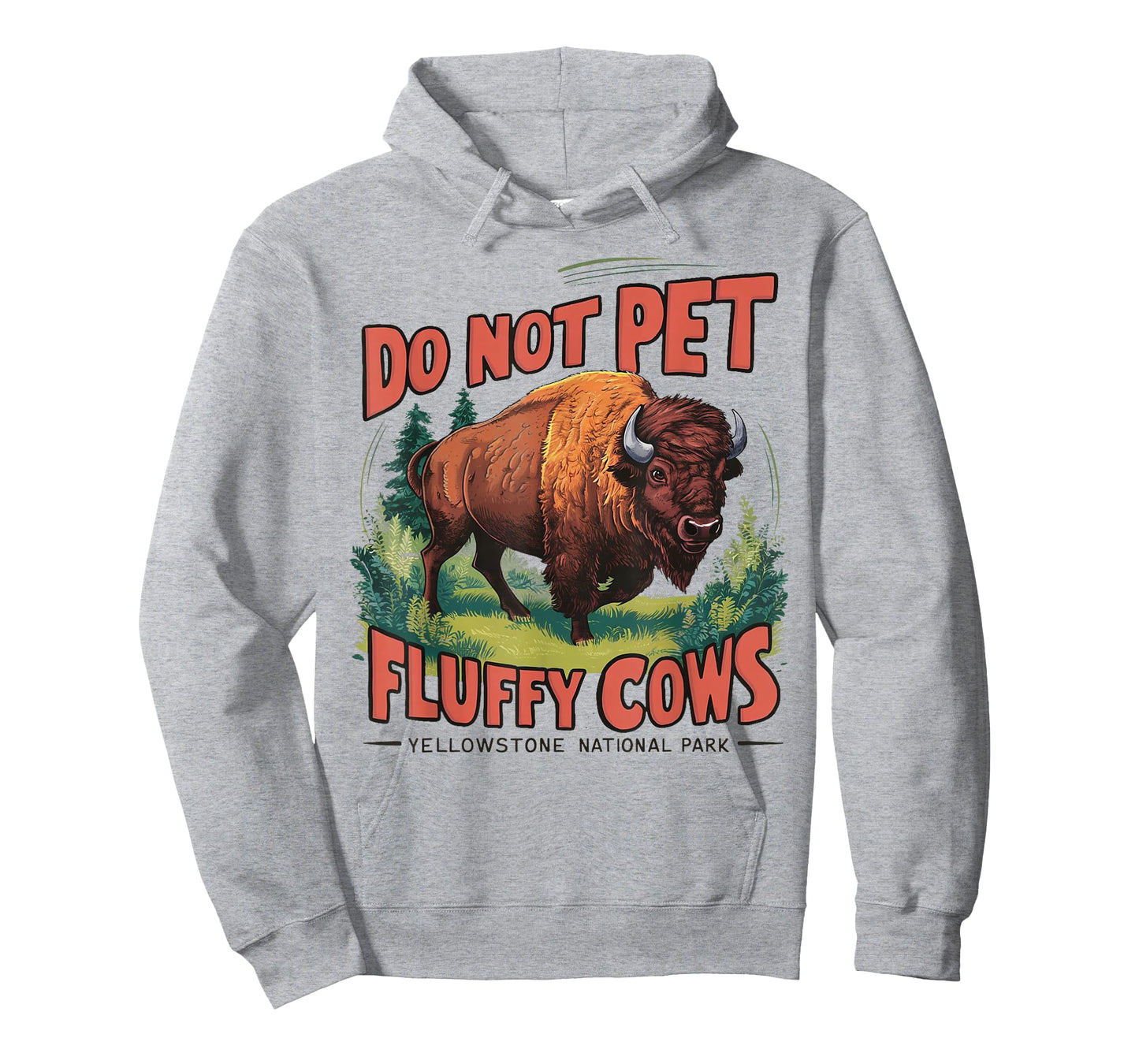 Do Not Pet the Fluffy Cows Bison Yellowstone National Park T-Shirt