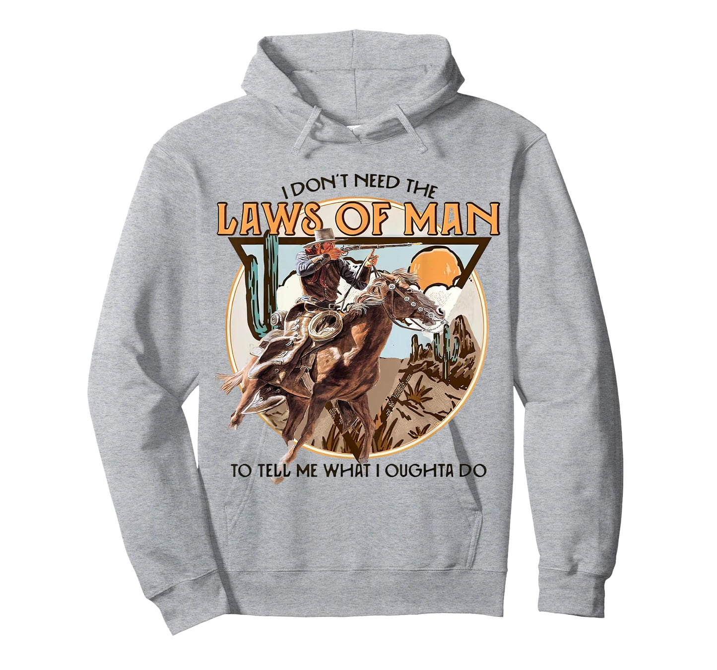 I Don't Need The Laws Of Man, Western Costume T-Shirt