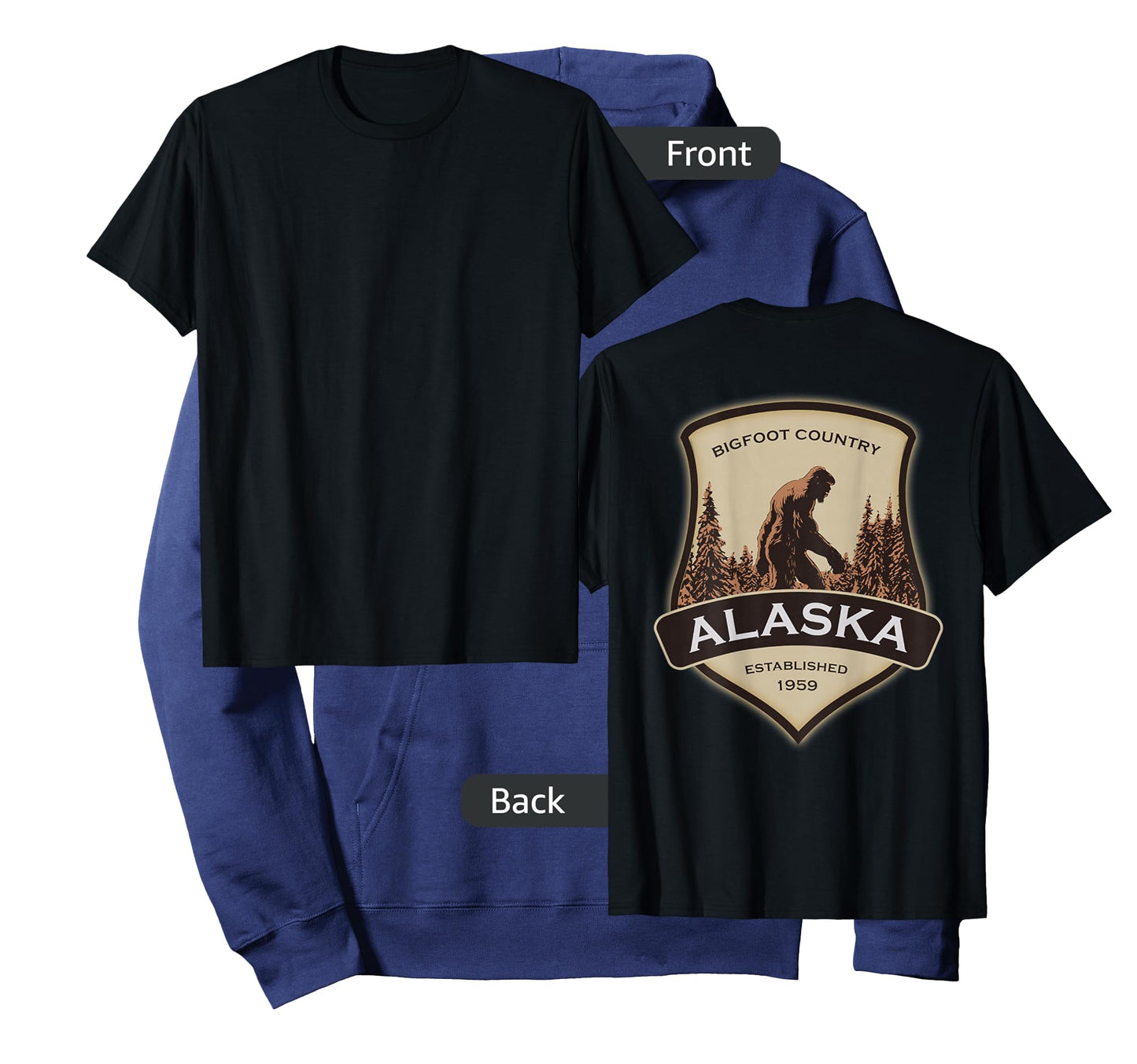 Printed On Back - Alaska with a Bigfoot or Sasquatch T-Shirt