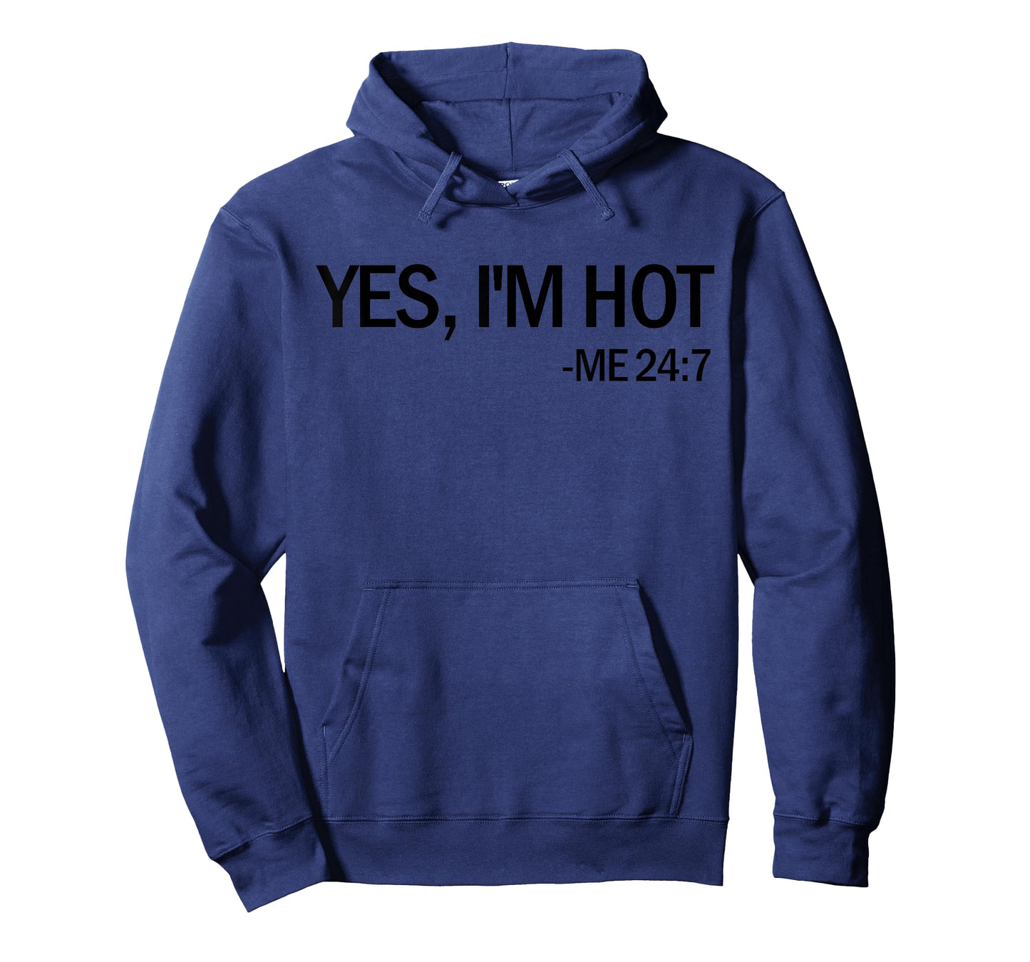 Yes I'm Hot Me 24 7 Funny Hot Natured Gift Yes I'm Hot T-Shirt