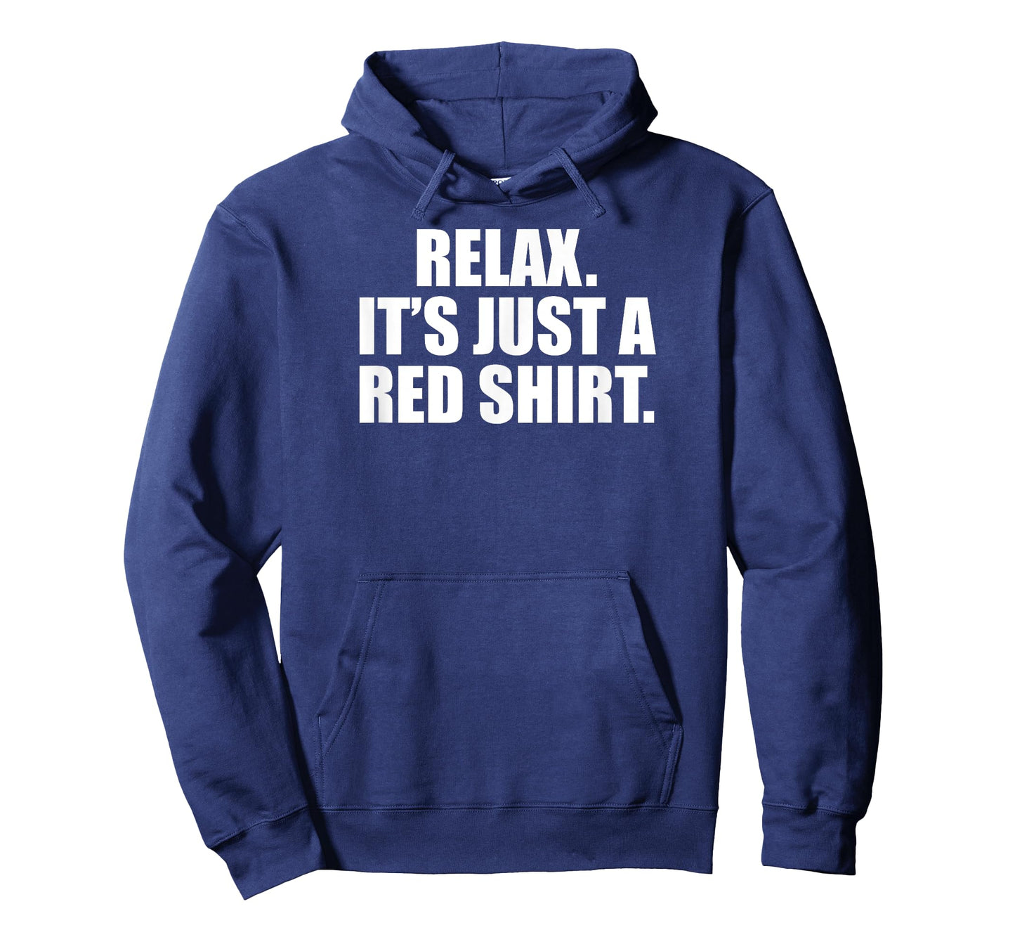 Relax It's Just A Red T-Shirt
