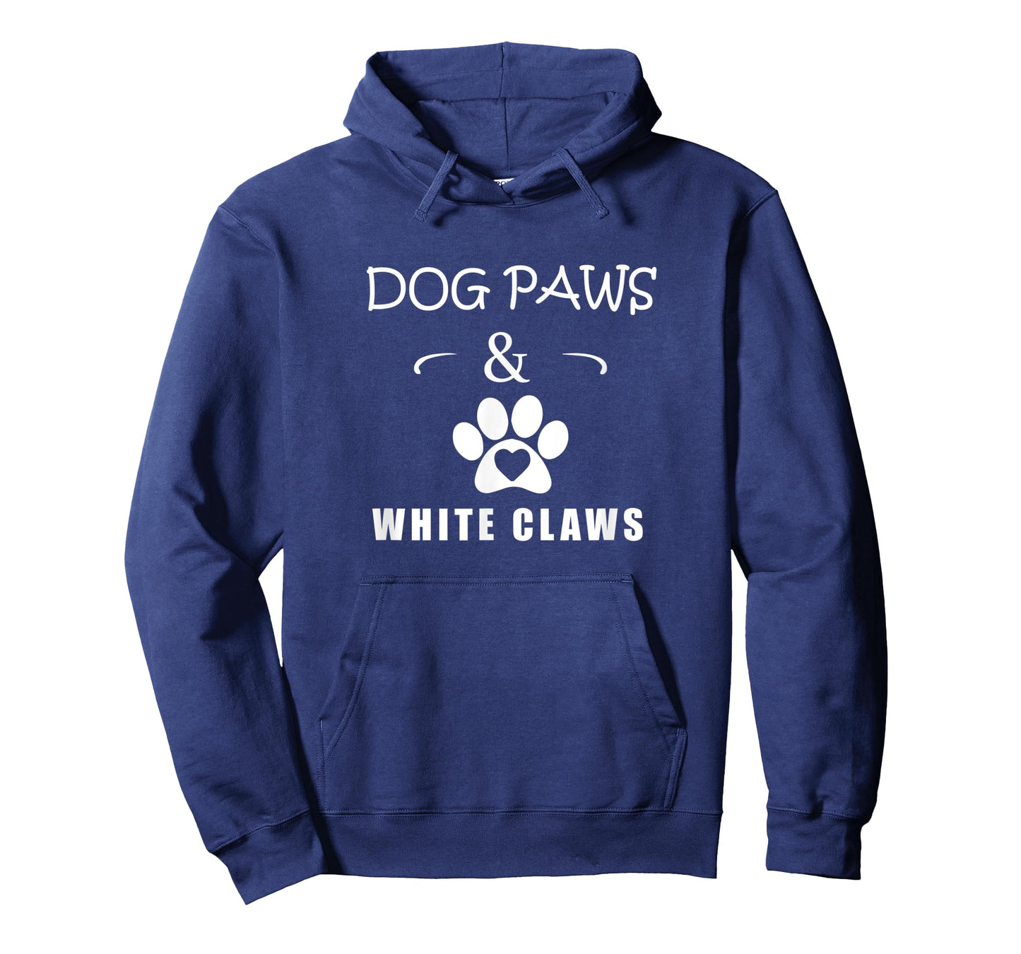 Dog Paws & White Claws Funny Gift Dog Lover Men Women T-Shirt