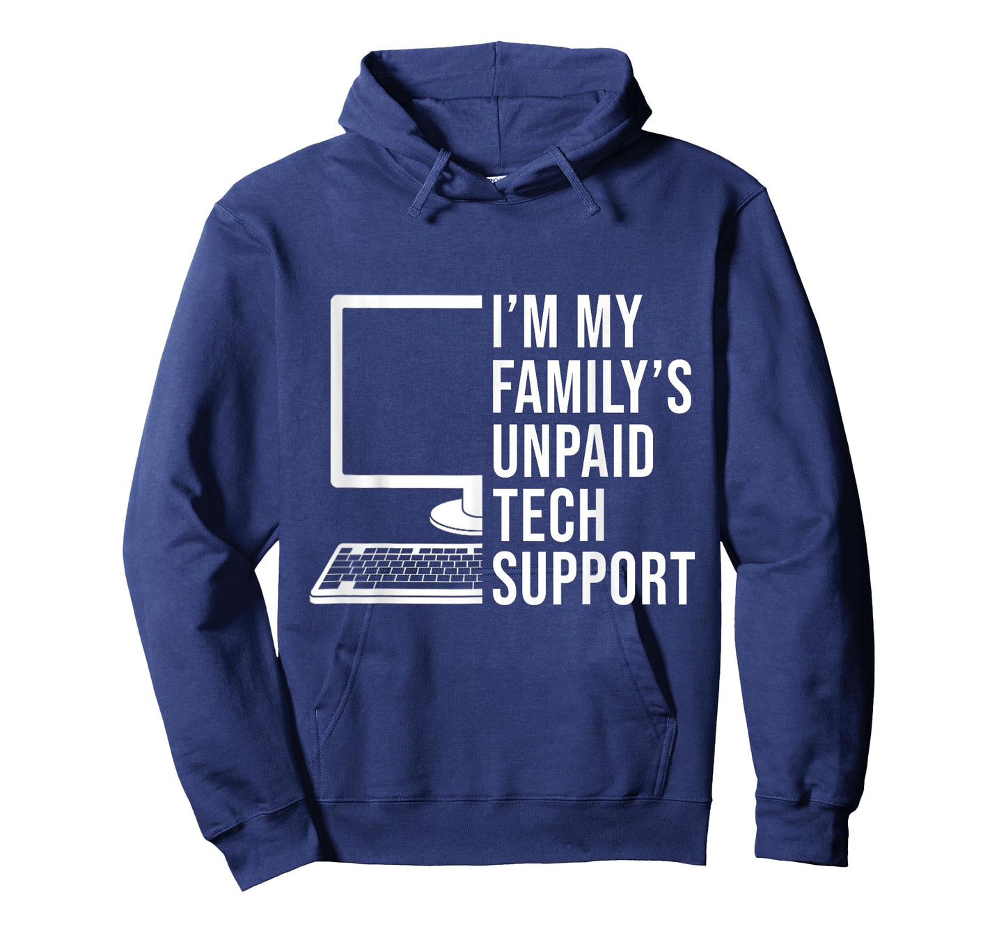 I'm My Family's Unpaid Tech Support Funny Computer Engineer T-Shirt