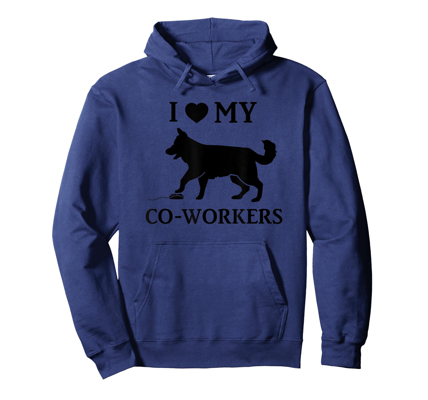 I Love My Coworkers Funny Work From Home Dog Lover Saying Men Women T-Shirt