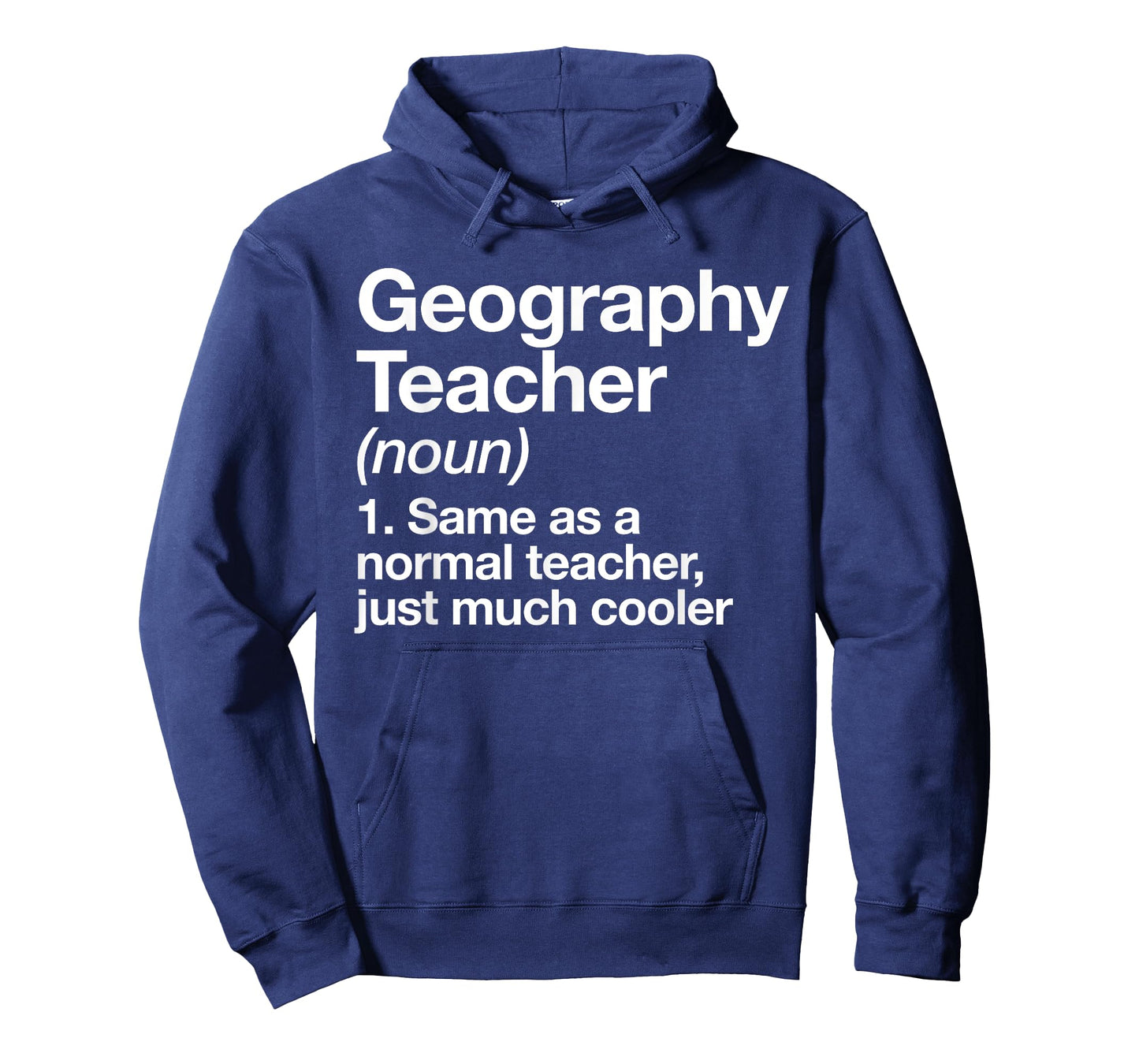 Geography Teacher Definition Funny Back To School First Day Men Women T-Shirt