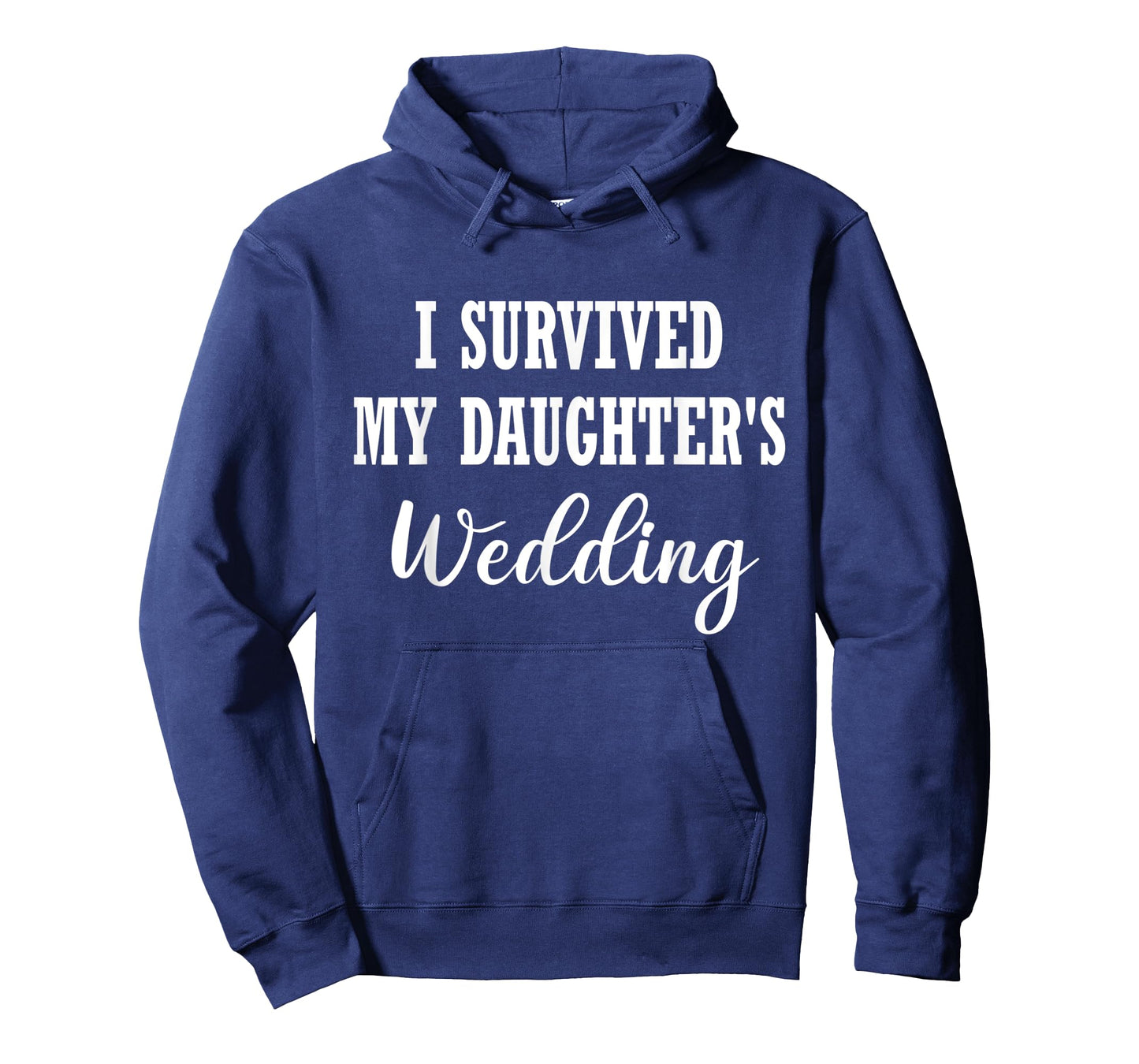 Funny I Survived My Daughter's Wedding T-Shirt