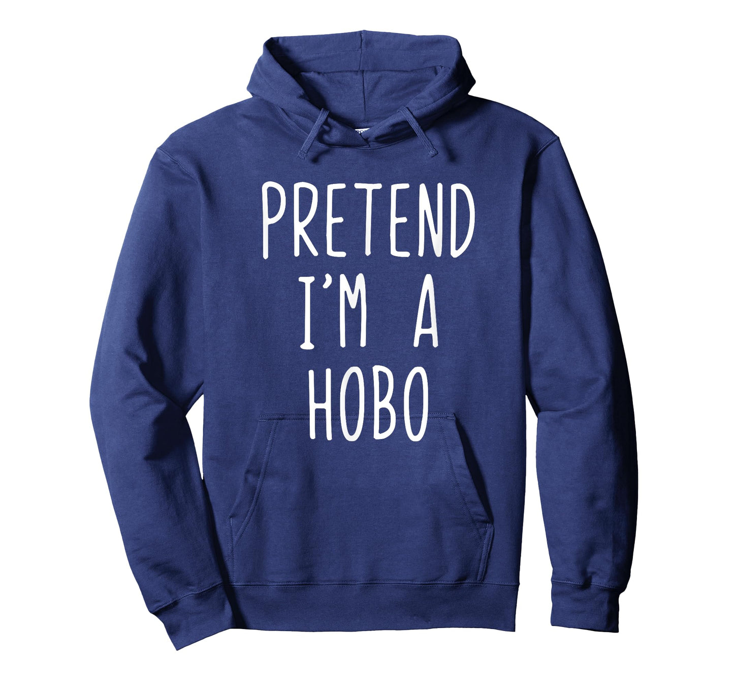 Pretend I'm A Hobo Costume Halloween Funny Lazy Adult Kids T-Shirt