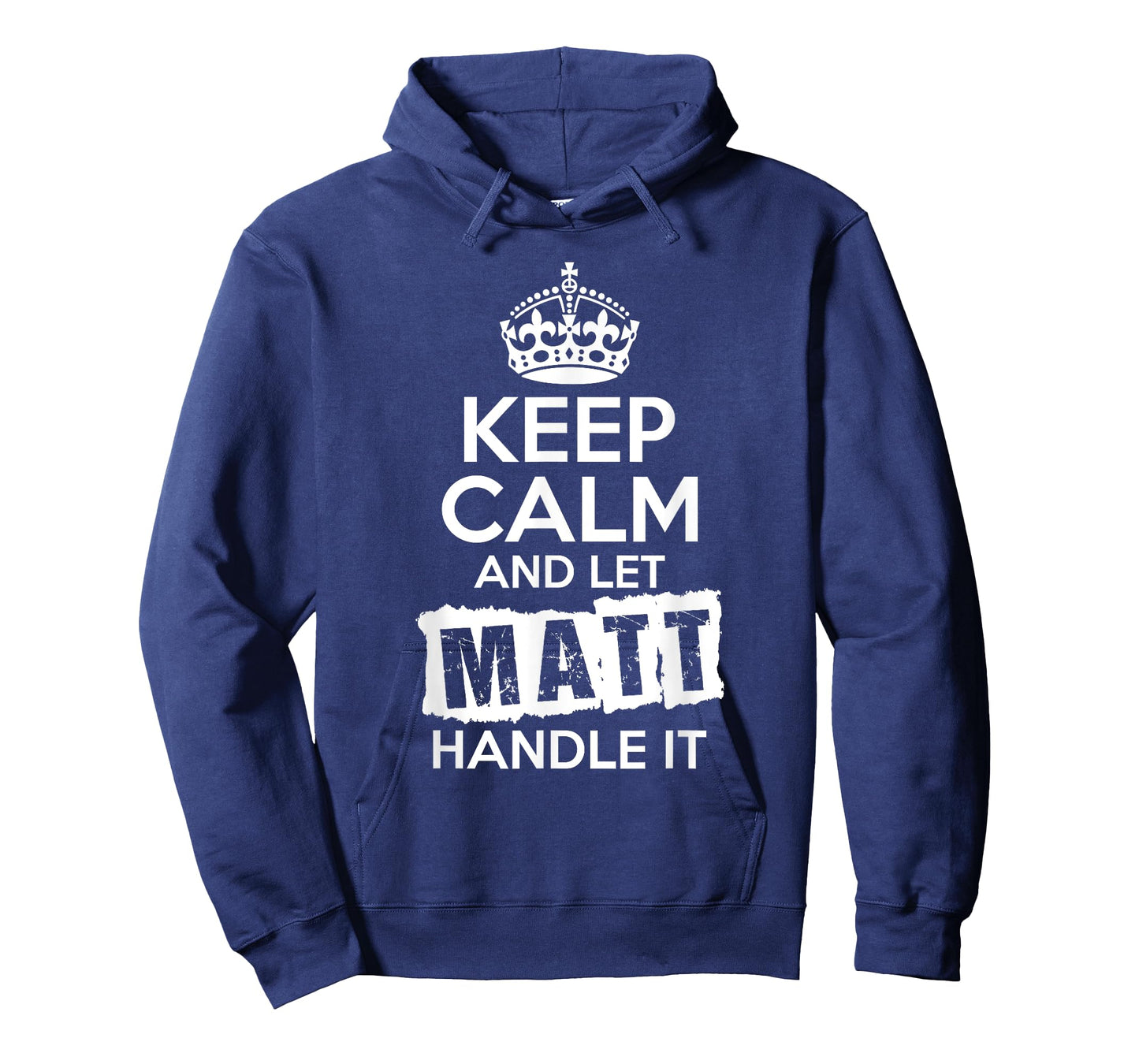 Matt T-Shirt Keep Calm and Let Matt Handle It T-Shirt