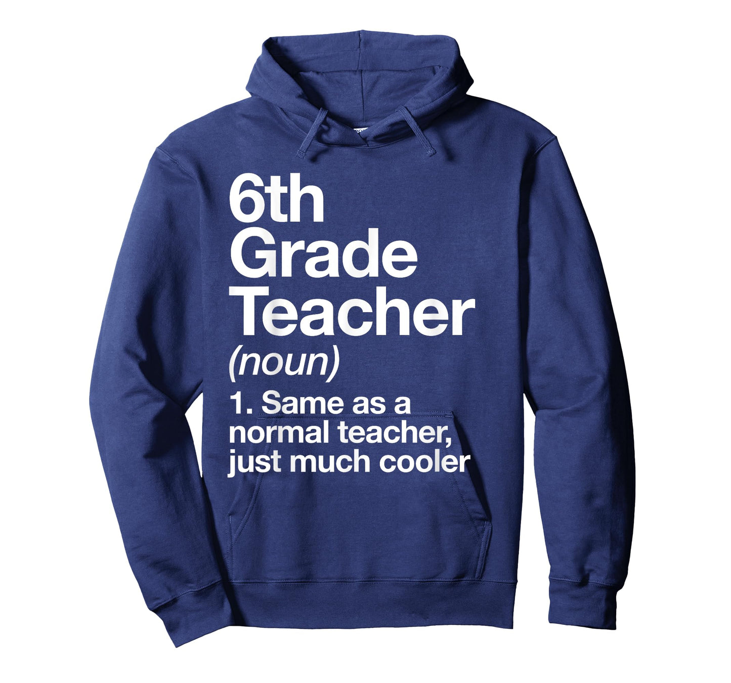 6th Grade Teacher Definition Funny Back To School First Day T-Shirt
