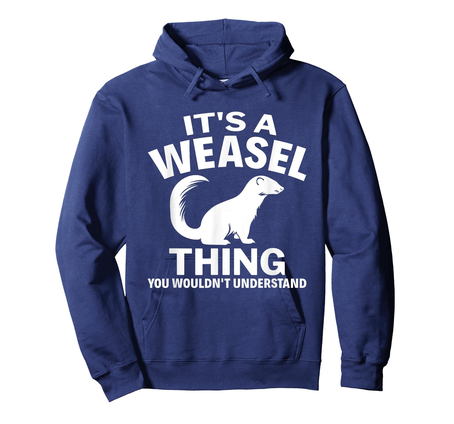 It's A Weasel Thing You Wouldn't Understand Weasel Lover T-Shirt