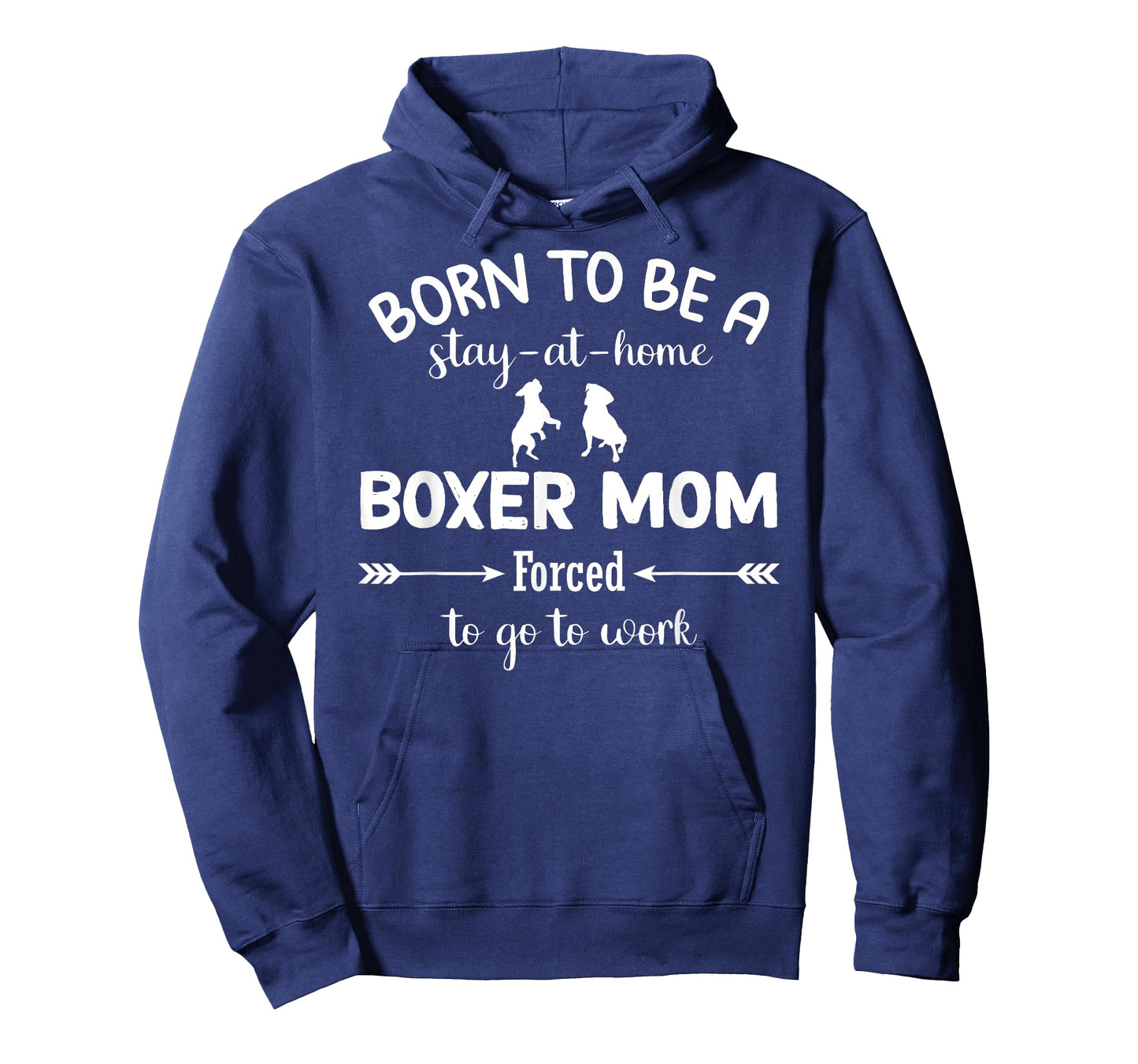 Born To Be A Stay At Home Boxer Mom Forced To go To Work T-Shirt