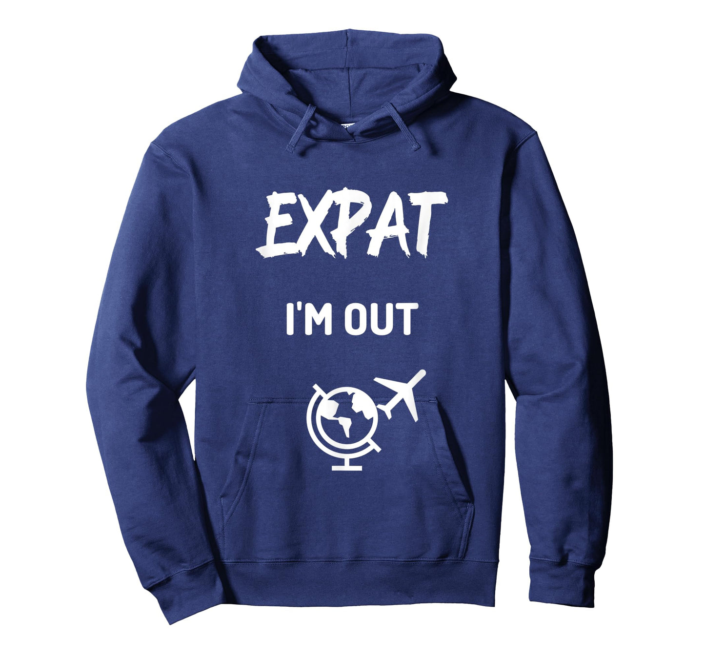 Expat I'm Out moving abroad funny Expat T-Shirt