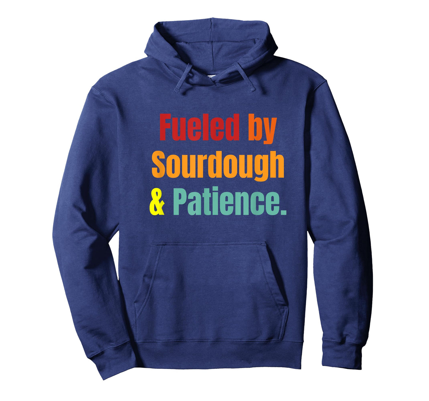 Funny Fueled by Sourdough & Patience Baker Design T-Shirt