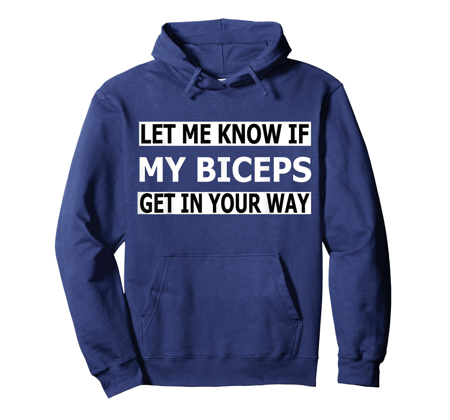 Funny Let Me Know If My Biceps Get In Your Way T-Shirt