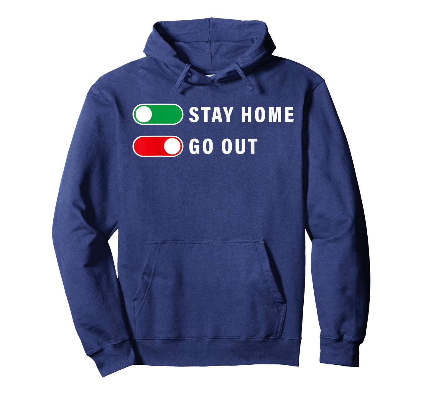 Stay Home Yes Go Out No-Funny Humor Meme Design Tee Outfit T-Shirt