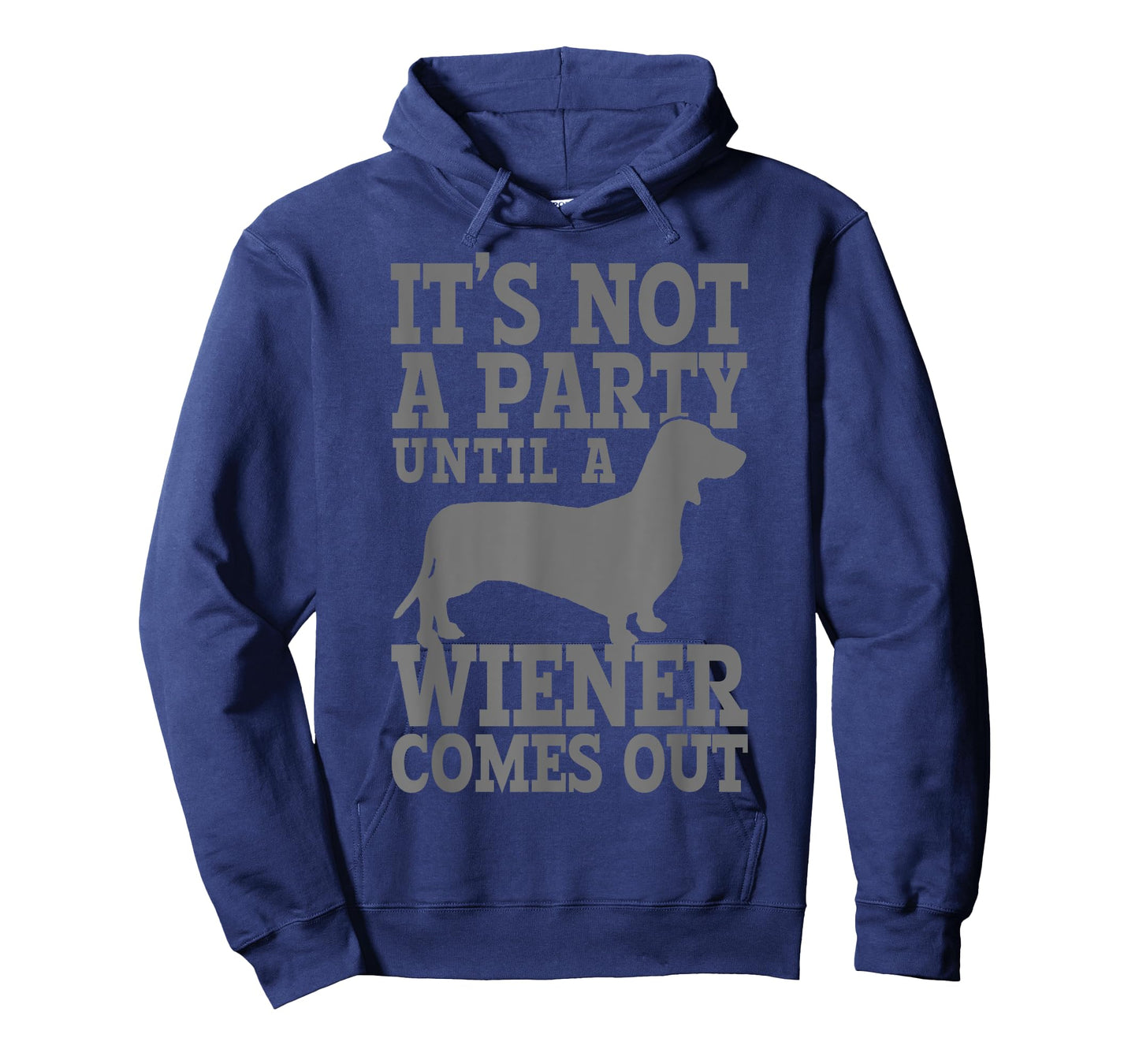 Dachshund It's Not A Party Until A Wiener Comes Out Funny T-Shirt