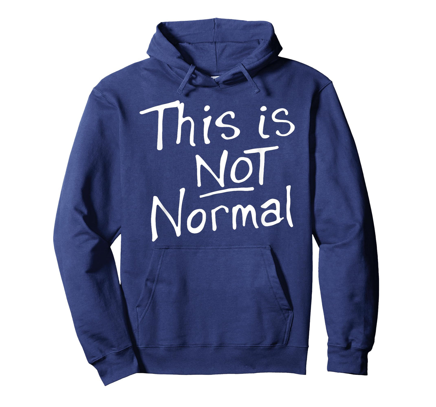 This Is Not Normal 2025 Sign T-Shirt