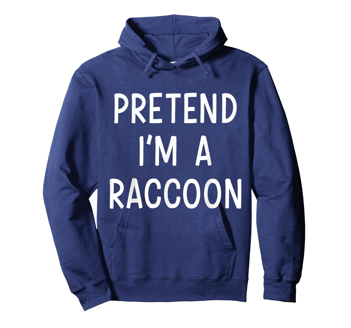 Pretend Im a raccoon easy lazy costume for halloween party T-Shirt
