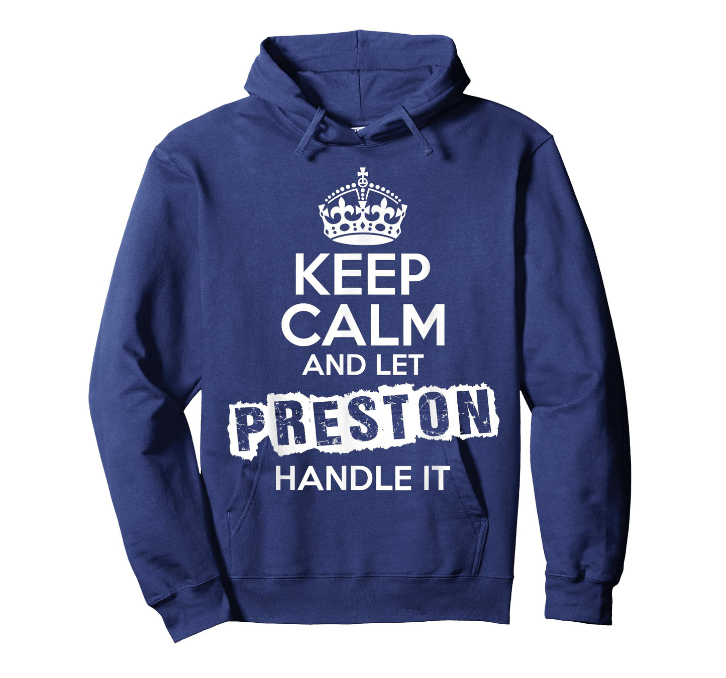 Preston T-Shirt Keep Calm and Let Preston Handle It T-Shirt