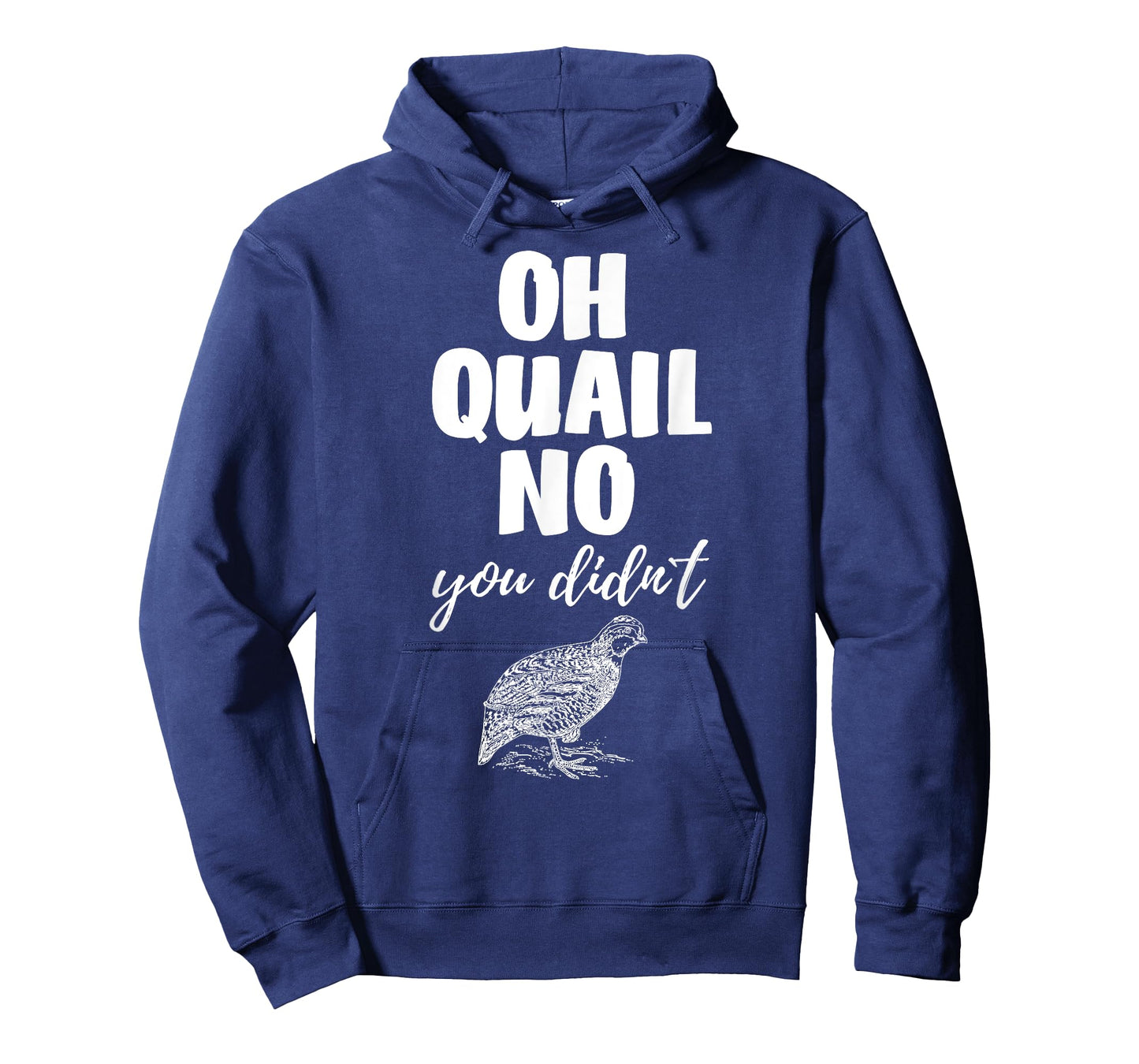 Funny Quail Hunting Tees Oh Quail No You Didn't Quail Hunting Pun Design T-Shirt
