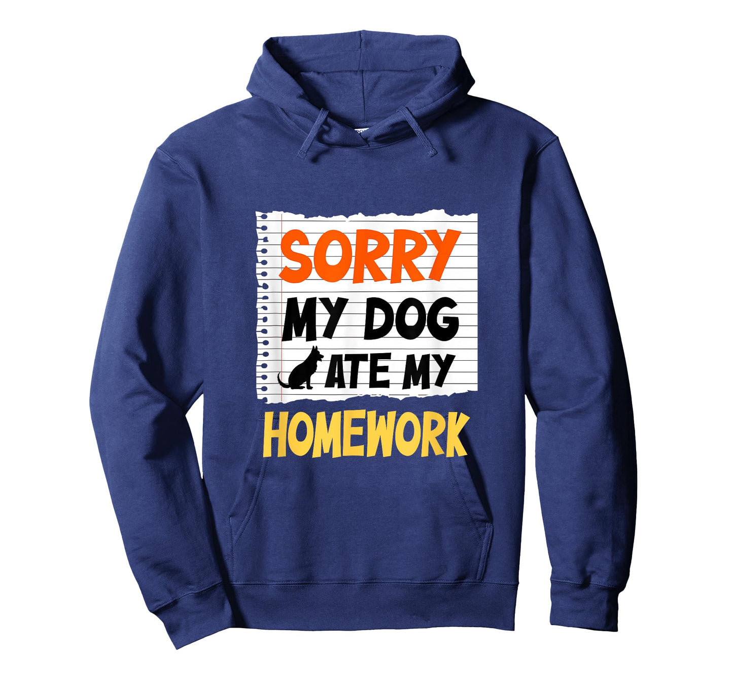 Sorry My Dog Ate My Homework Funny Saying For Students T-Shirt for Men Women Girls Kids