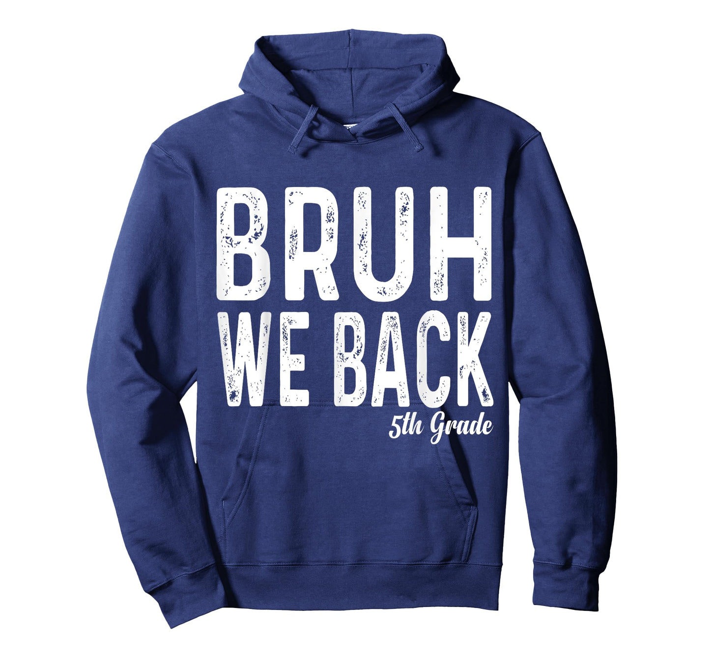 Bruh We Back 5th Grade First Day Of School Back To School T-Shirt