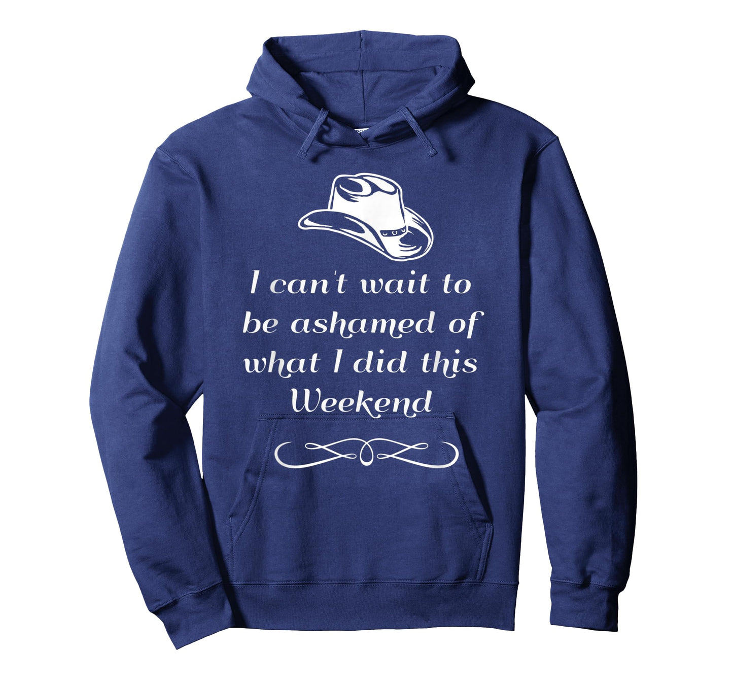 I can't wait to be ashamed of what I did this weekend shirt