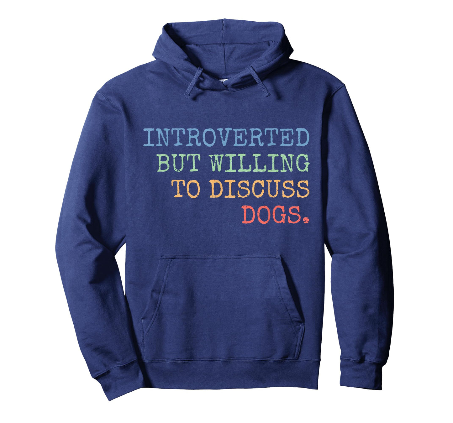 Introverted But Willing To Discuss Dogs Gift T-Shirt