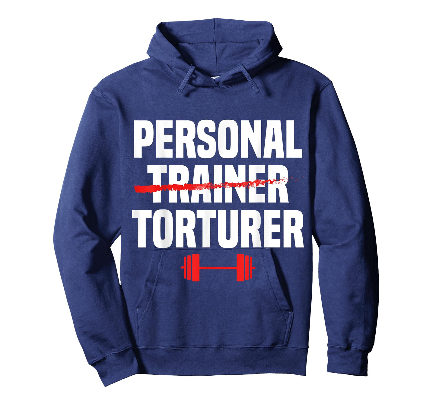 Personal Trainer Torturer Funny Health & Fitness Instructor T-Shirt