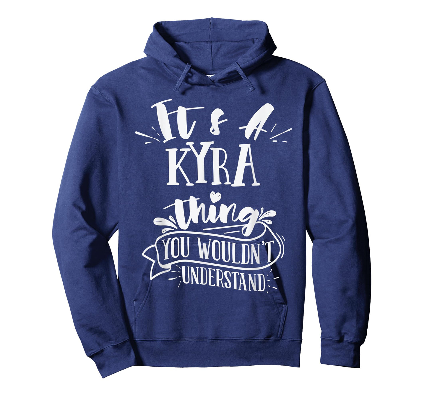It's A Kyra Thing You Wouldn't Understand Family Name T-Shirt