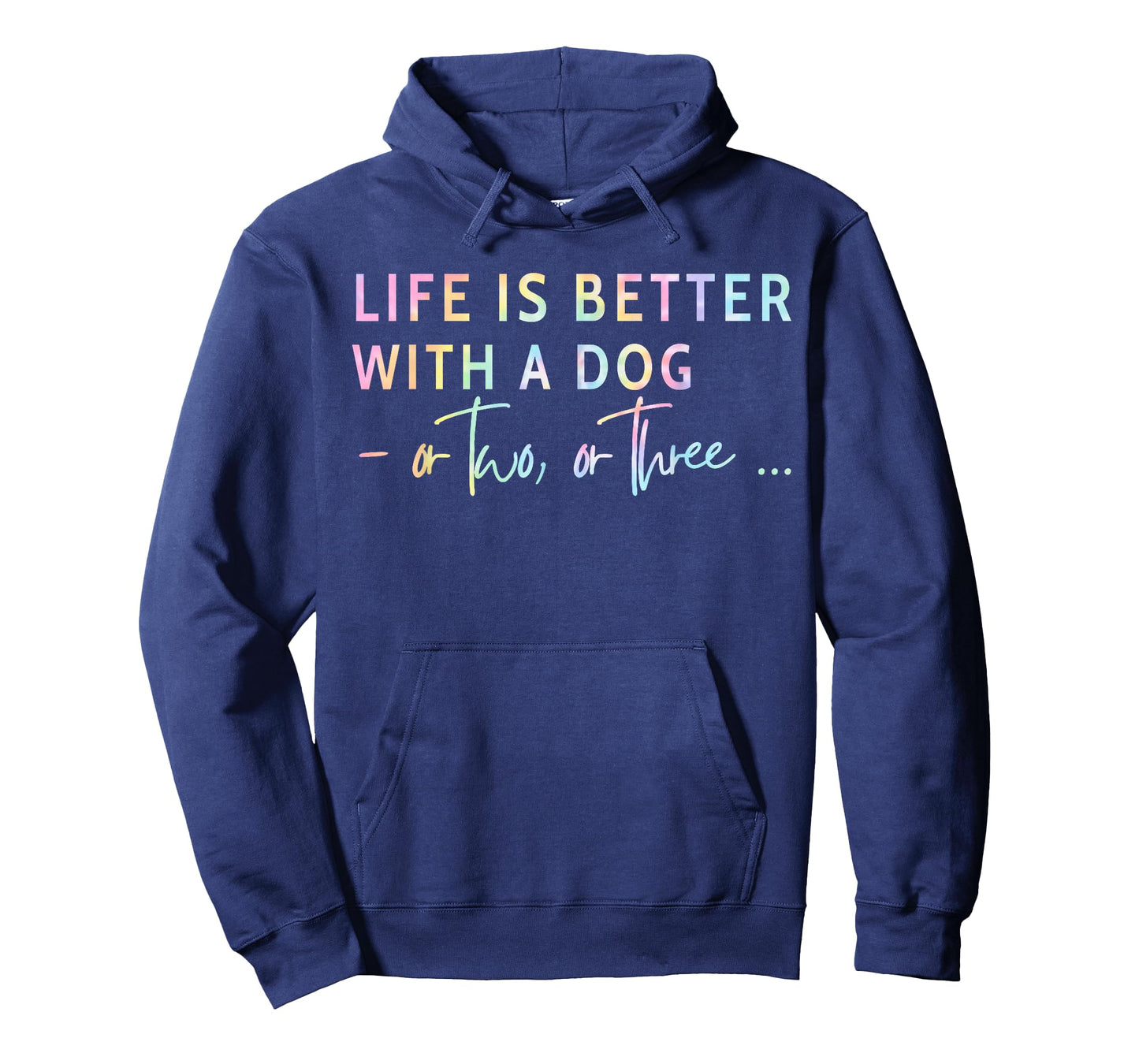 Life Is Better With A Dog Or Two Three Tie Dye Mother's Day T-Shirt for Men Women Kids