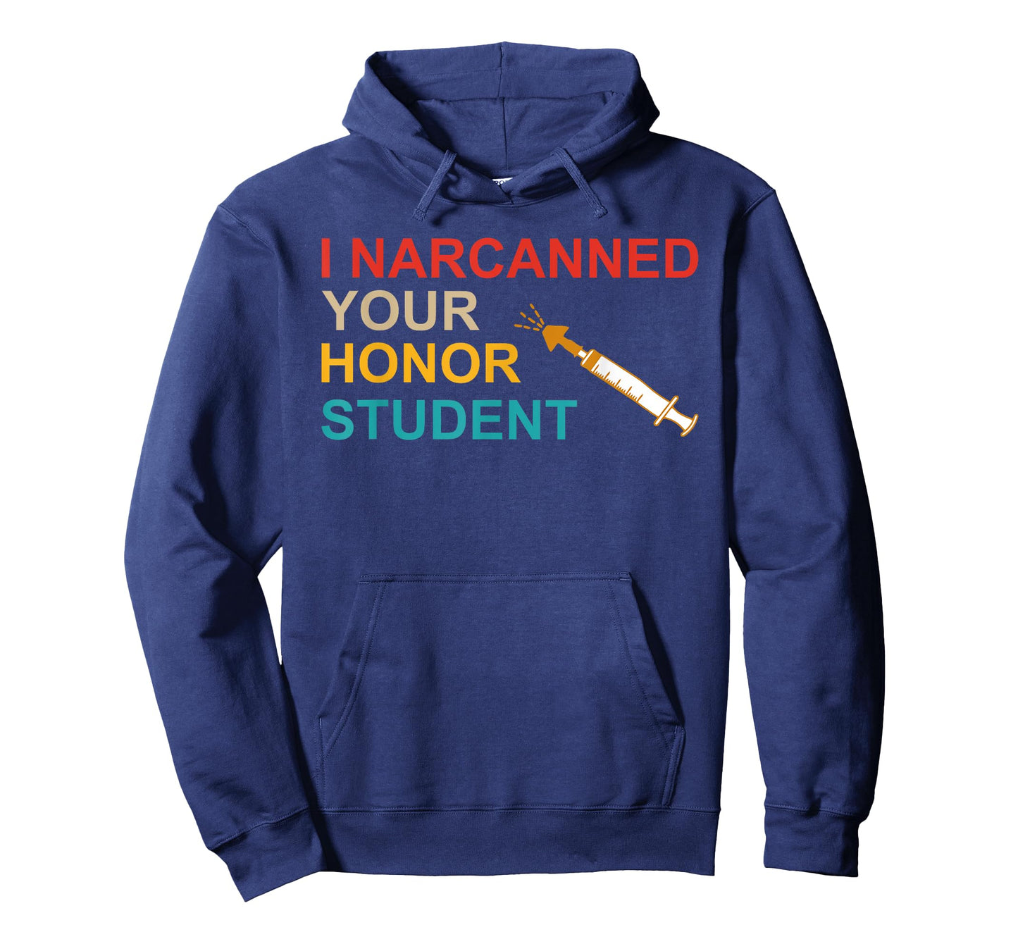 I Narcanned Your Honor Student Retro T-Shirt