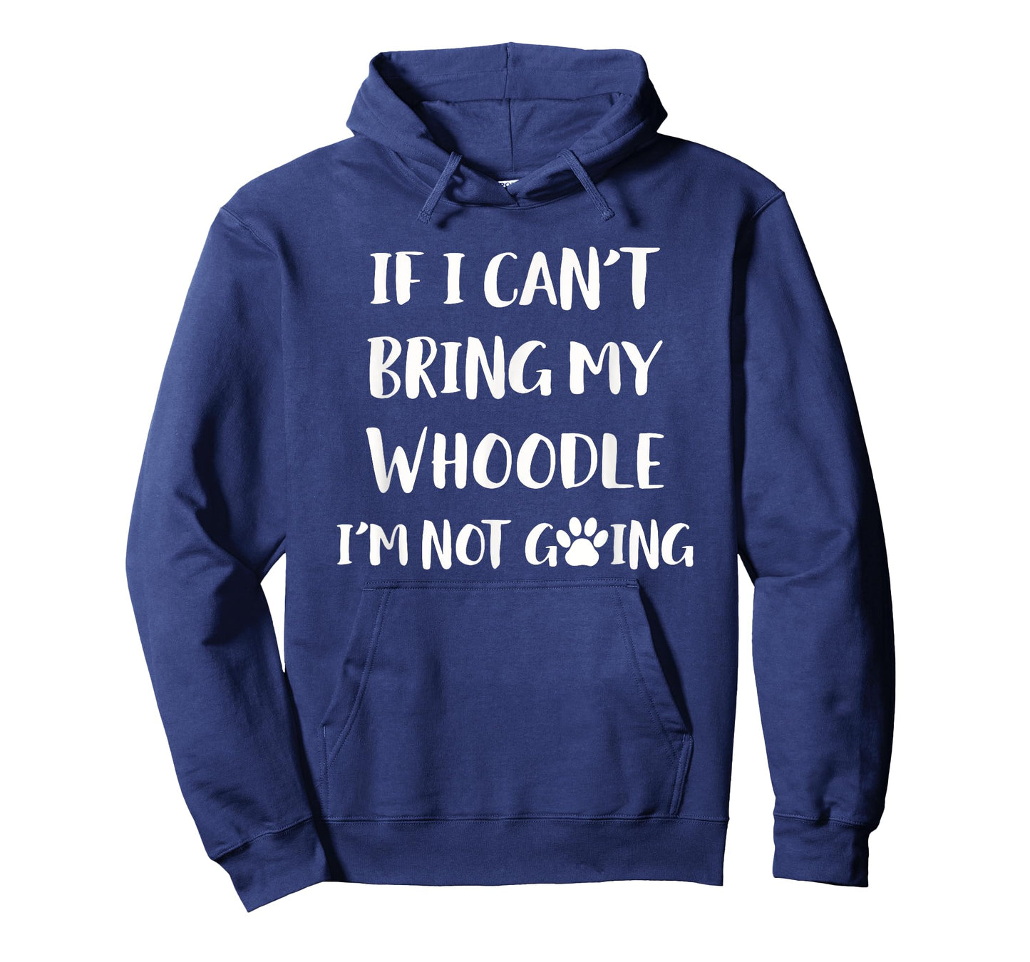 If I Can't Bring My Whoodle I'm Not Going Whoodle Dog T-Shirt for Men Women Girls Kids
