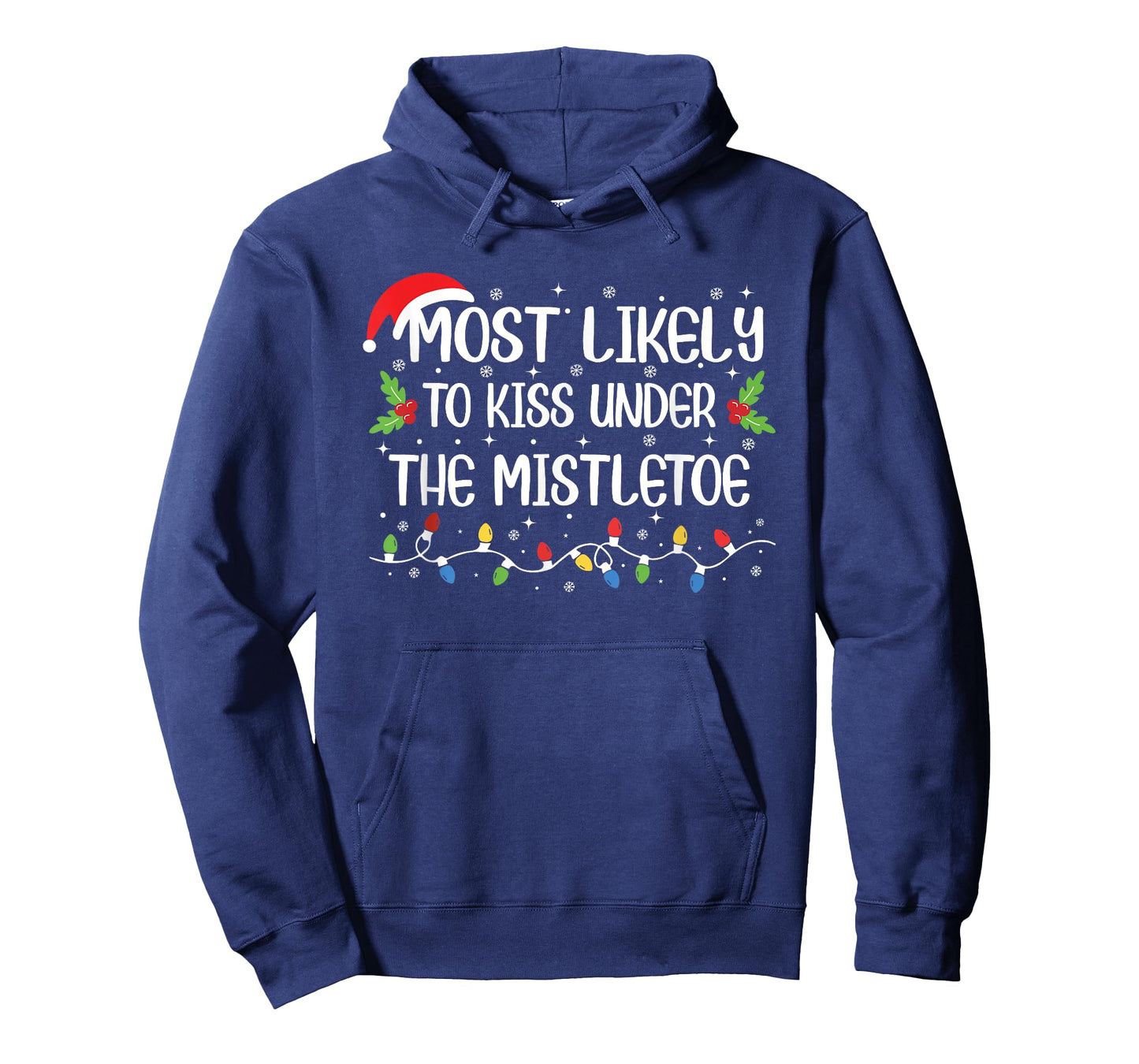 Funny Christmas Most Likely to Kiss Under The Mistletoe T-Shirt