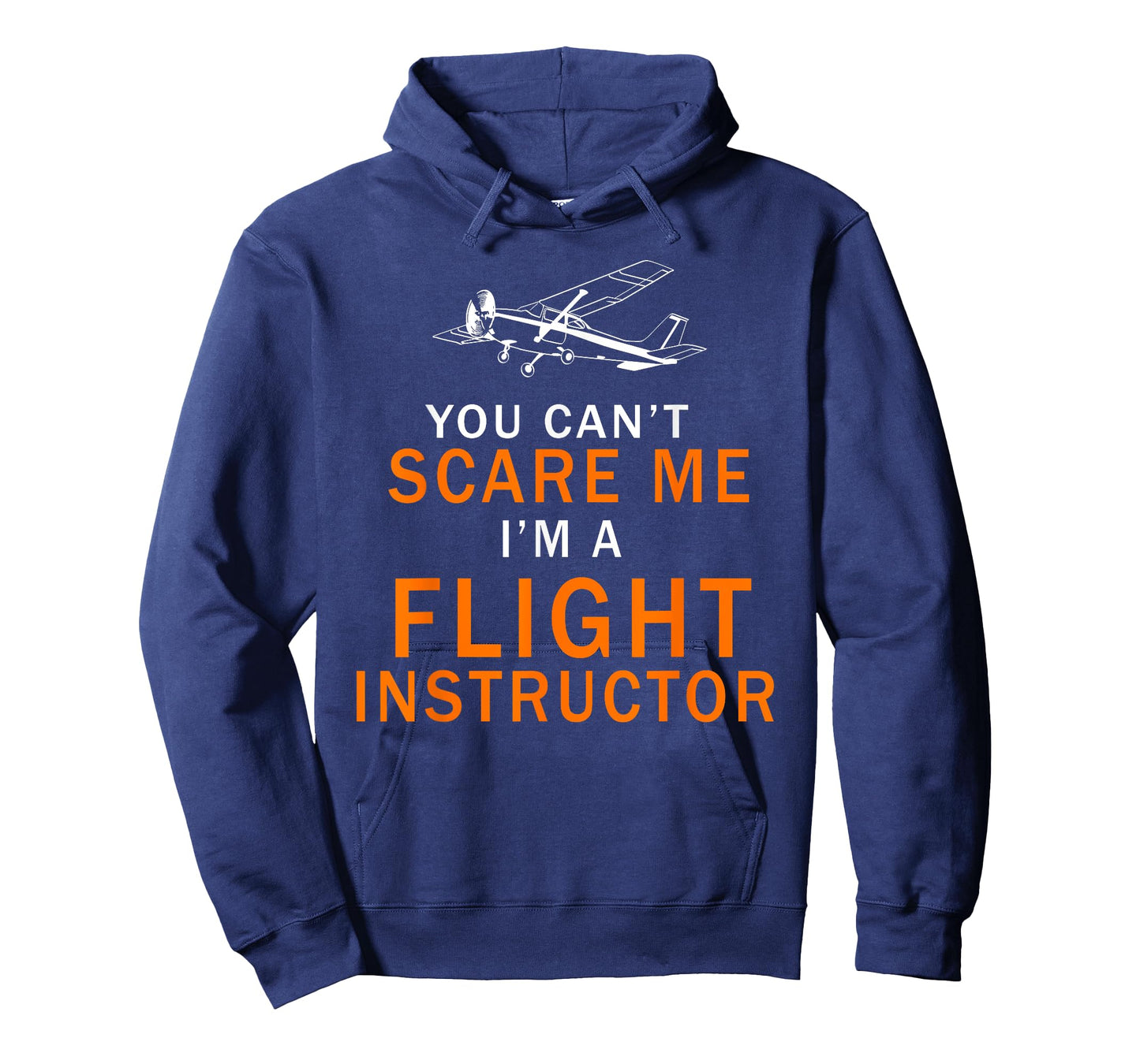 You Can't Scare Me, I'm a Flight Instructor Pilot T-Shirt T-Shirt