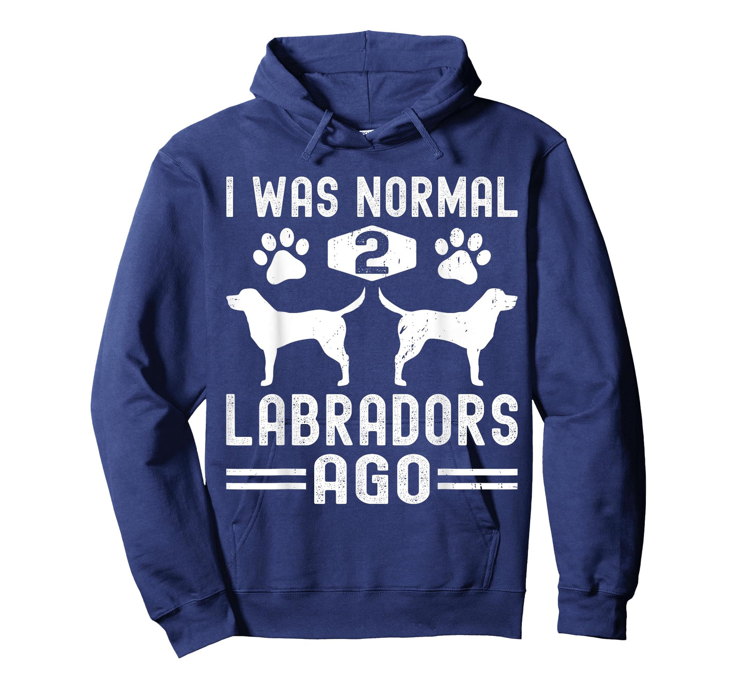 I Was Normal 2 Labradors Ago, Funny Labrador Retriever Dog T-Shirt