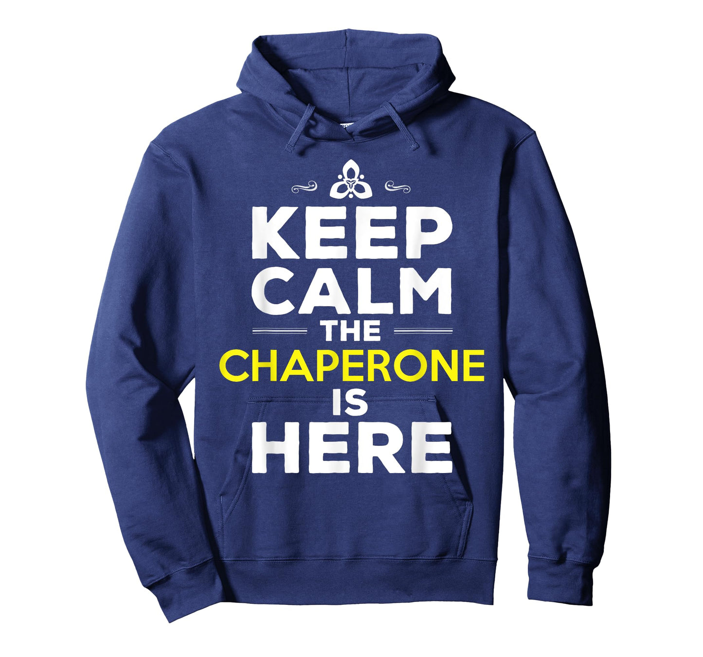 Chaperone Quote Chaperone T-Shirt