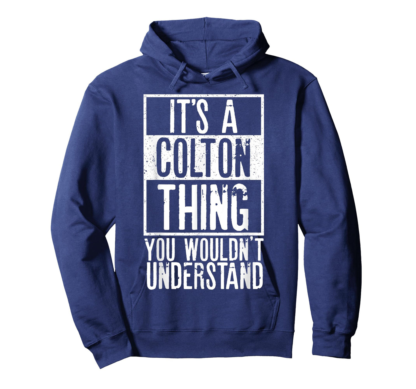 Its A Colton Thing You Wouldnt Understand T-Shirt