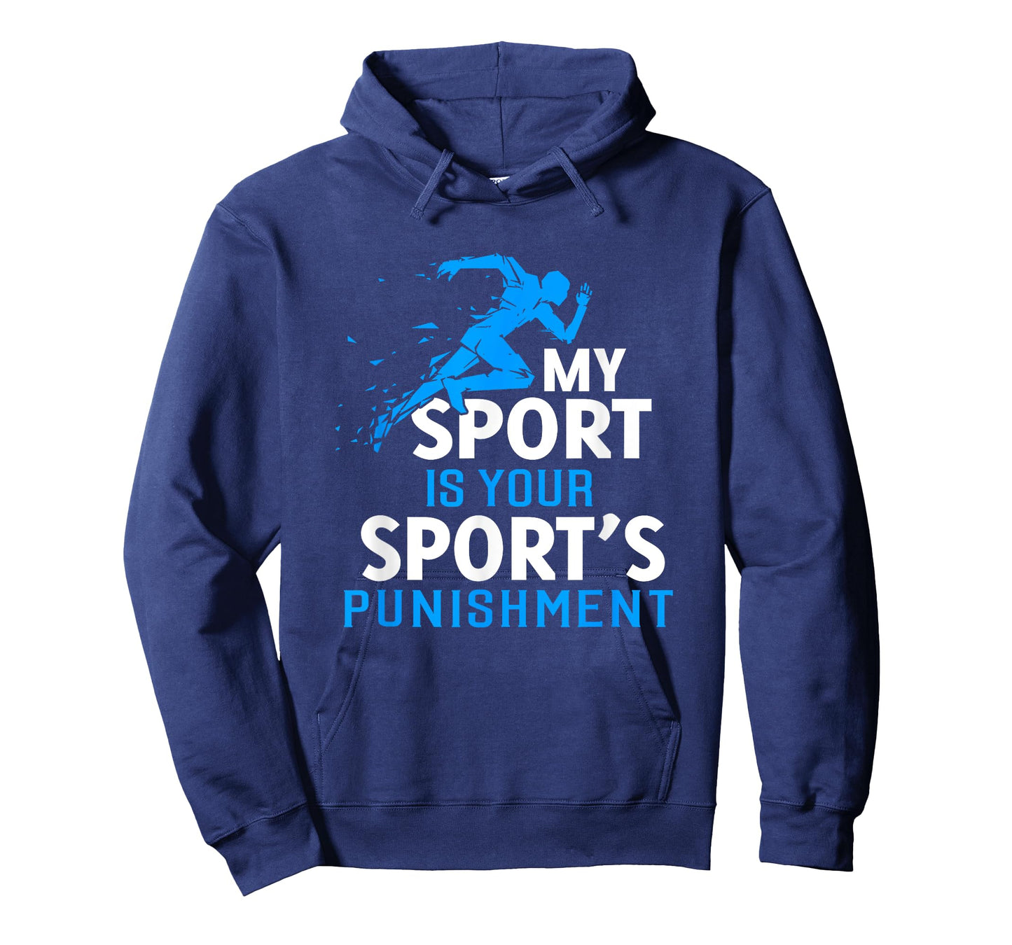 My Sport is Your Sports Punishment T-Shirt Running Jogging T-Shirt